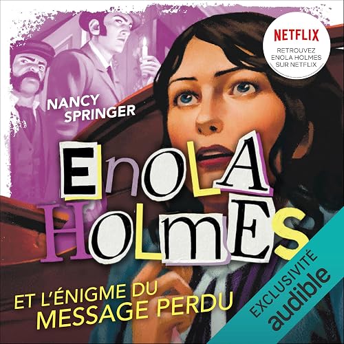 L'énigme du message perdu: Les enquêtes d'Enola Holmes 5
