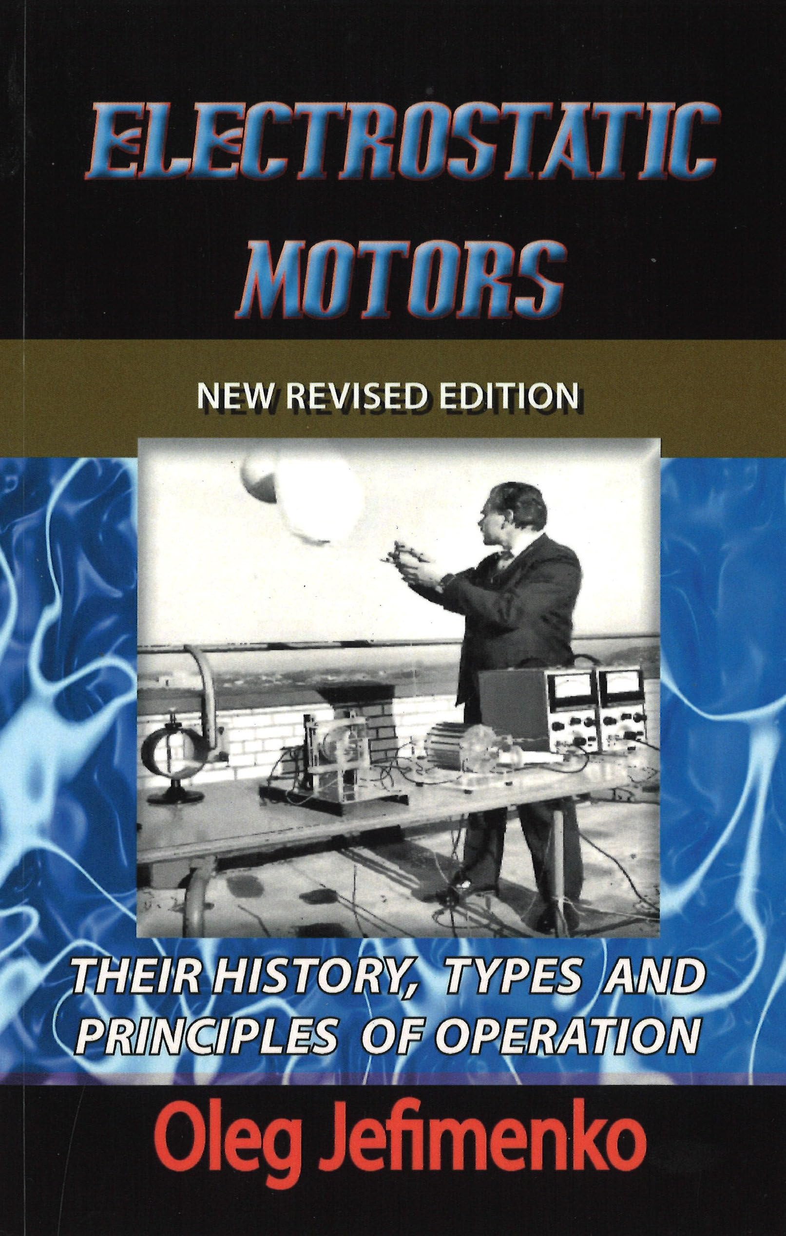 Electrostatic Motors: Their History, Types, and Principles of Operation