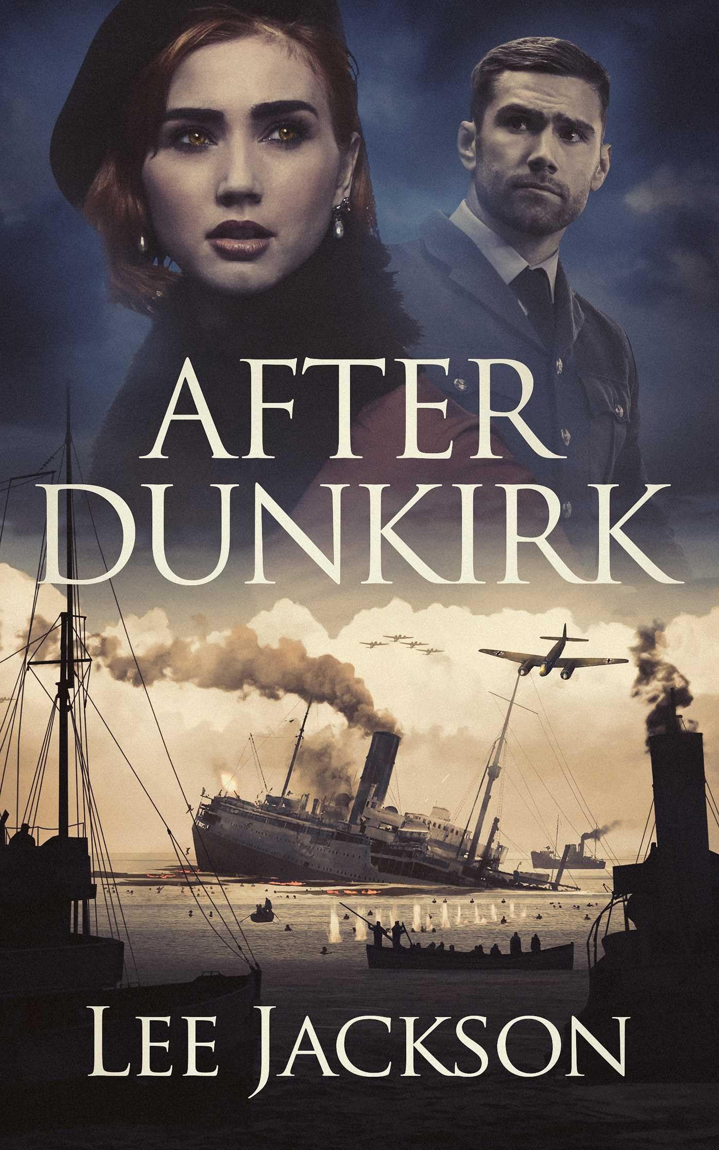 After Dunkirk: 1 (The After Dunkirk Series)
