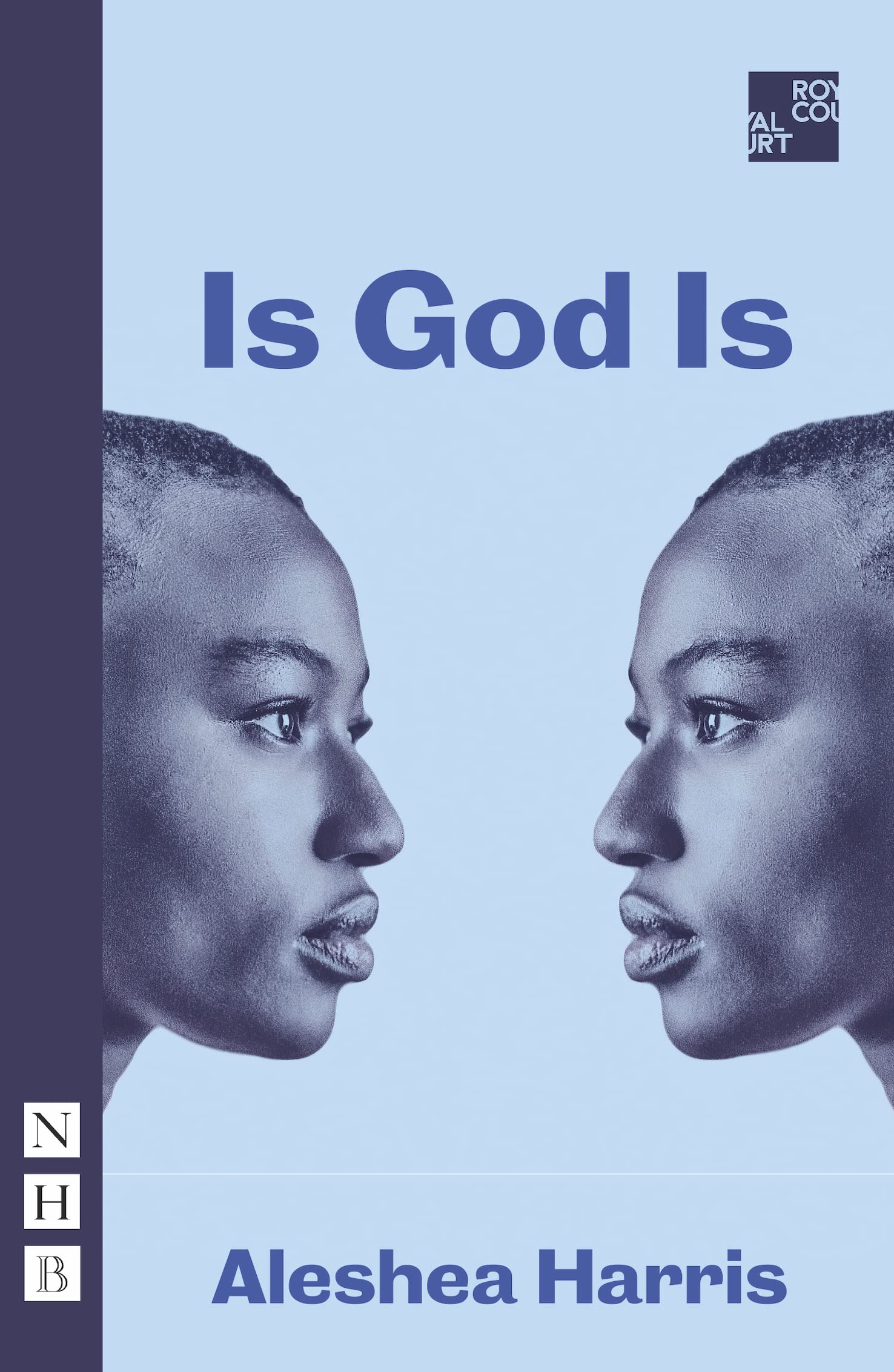 Is God Is by Aleshea Harris (Paperback Book)