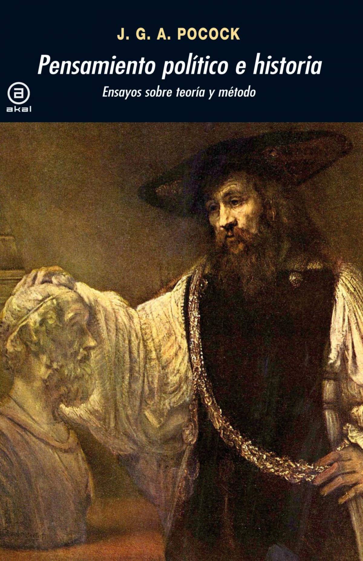 Pensamiento político e historia: Ensayos sobre teoría y método