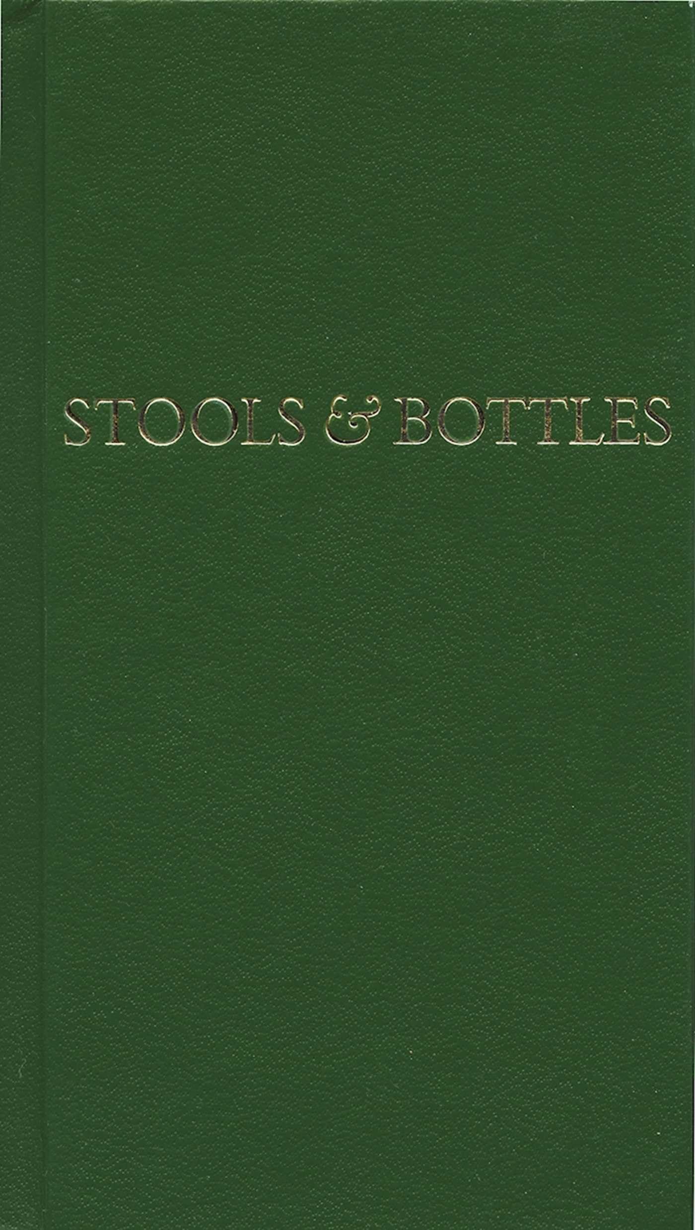 Stools and Bottles by Anonymous HARDBACK 9780894860270