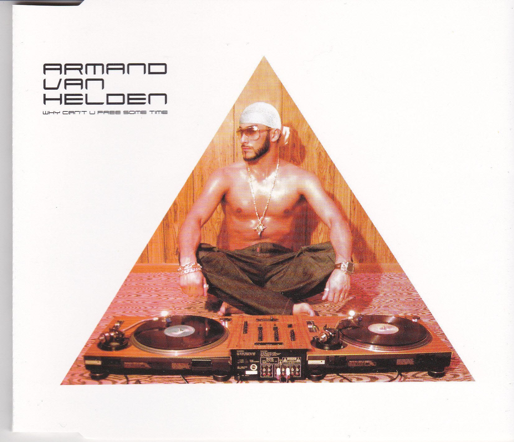 Armand Van Helden - Why Can't We Free Some Time (4 trk CD / 2001)