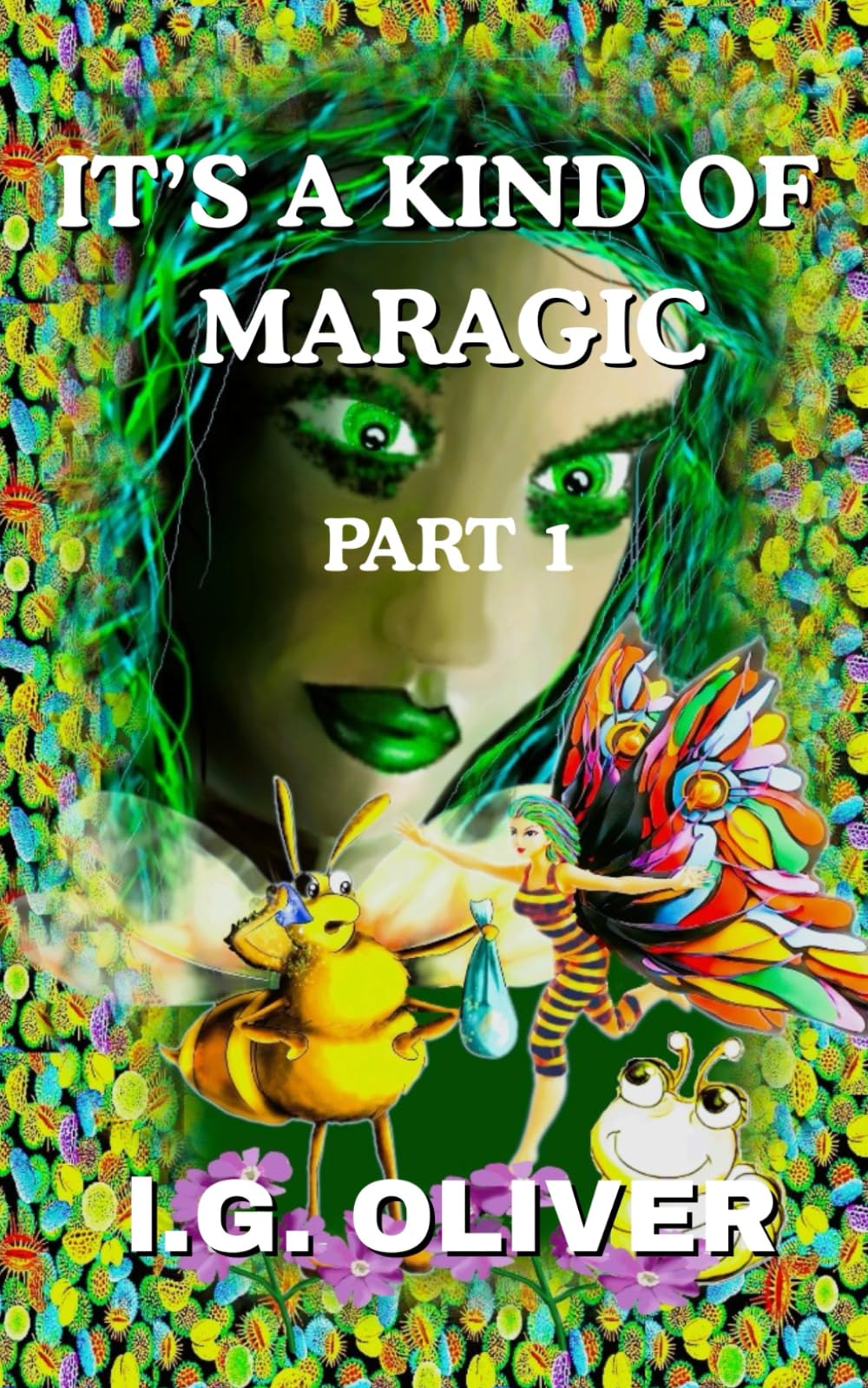 IT'S A KIND OF MARAGIC: PART 1 (IT'S A KIND OF MARAGIC - FOUR BOOK ARC SERIES)