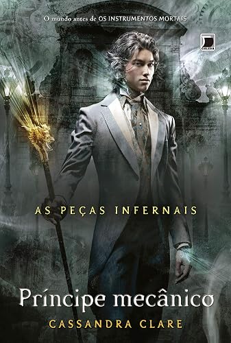 Príncipe mecânico (Vol. 2 As Peças Infernais)