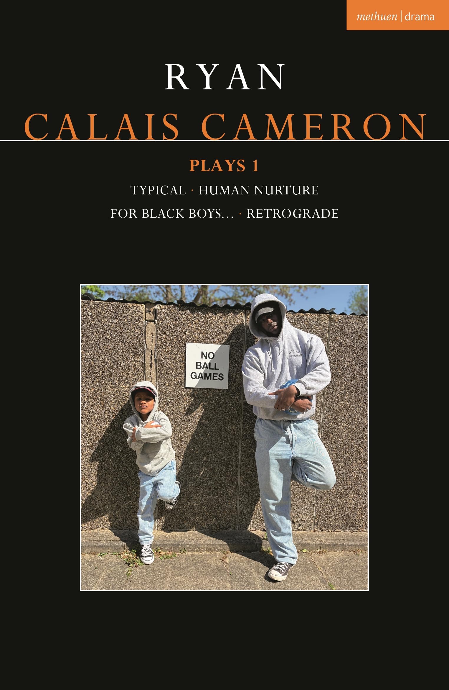 Ryan Calais Cameron Plays 1 (Contemporary Dramatists)