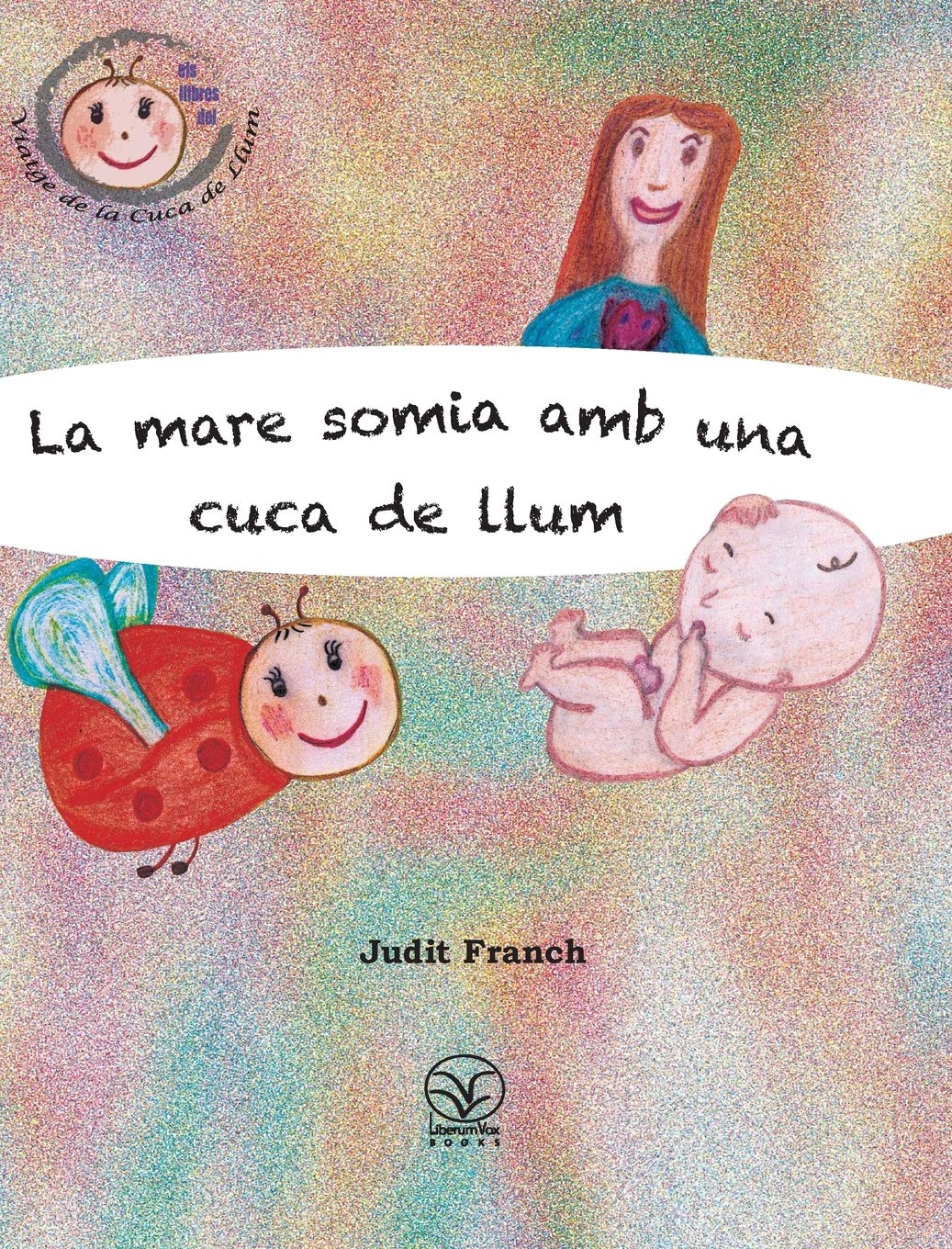 La mare somia amb una cuca de llum
