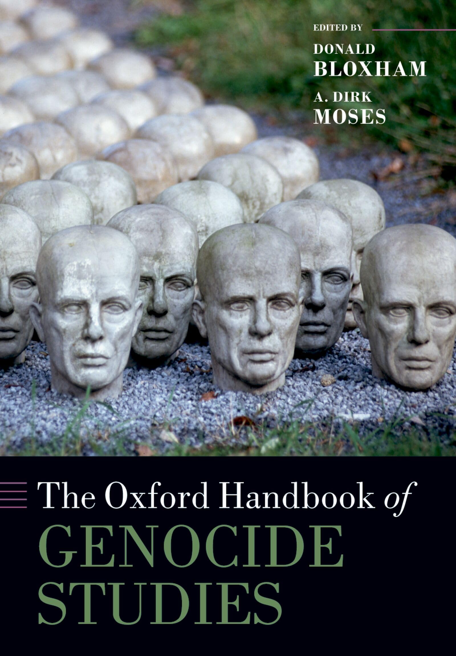 The Oxford Handbook of Genocide Studies (Oxford Handbooks in History)