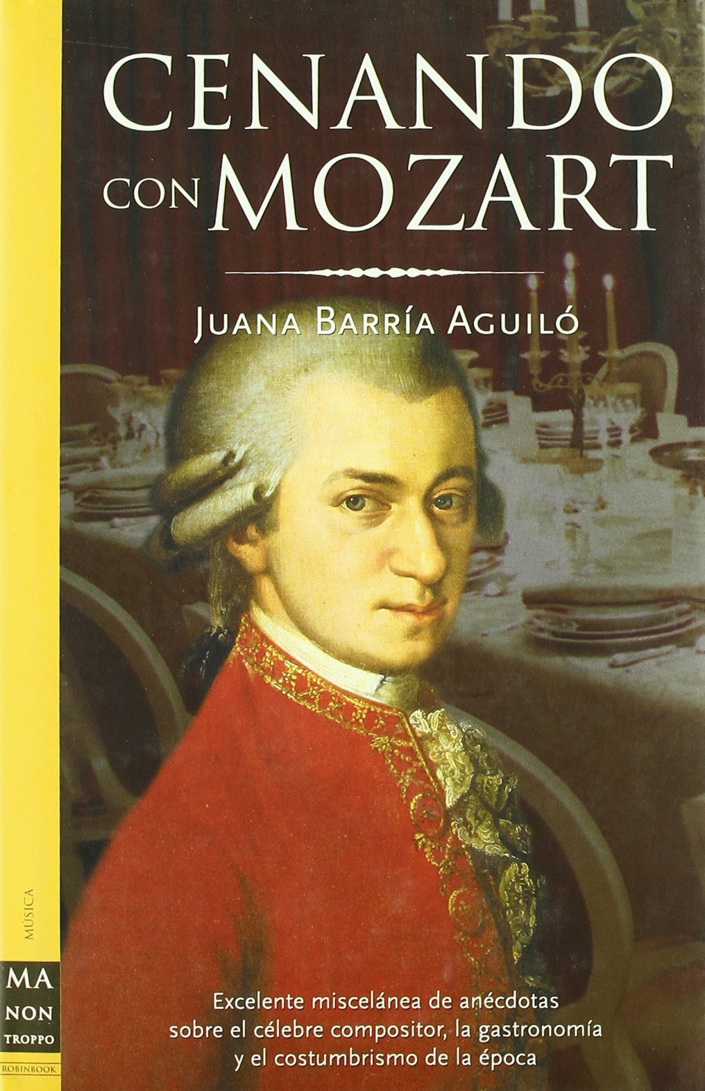 Cenando con Mozart livre de cuisine et musique pour vos dîners