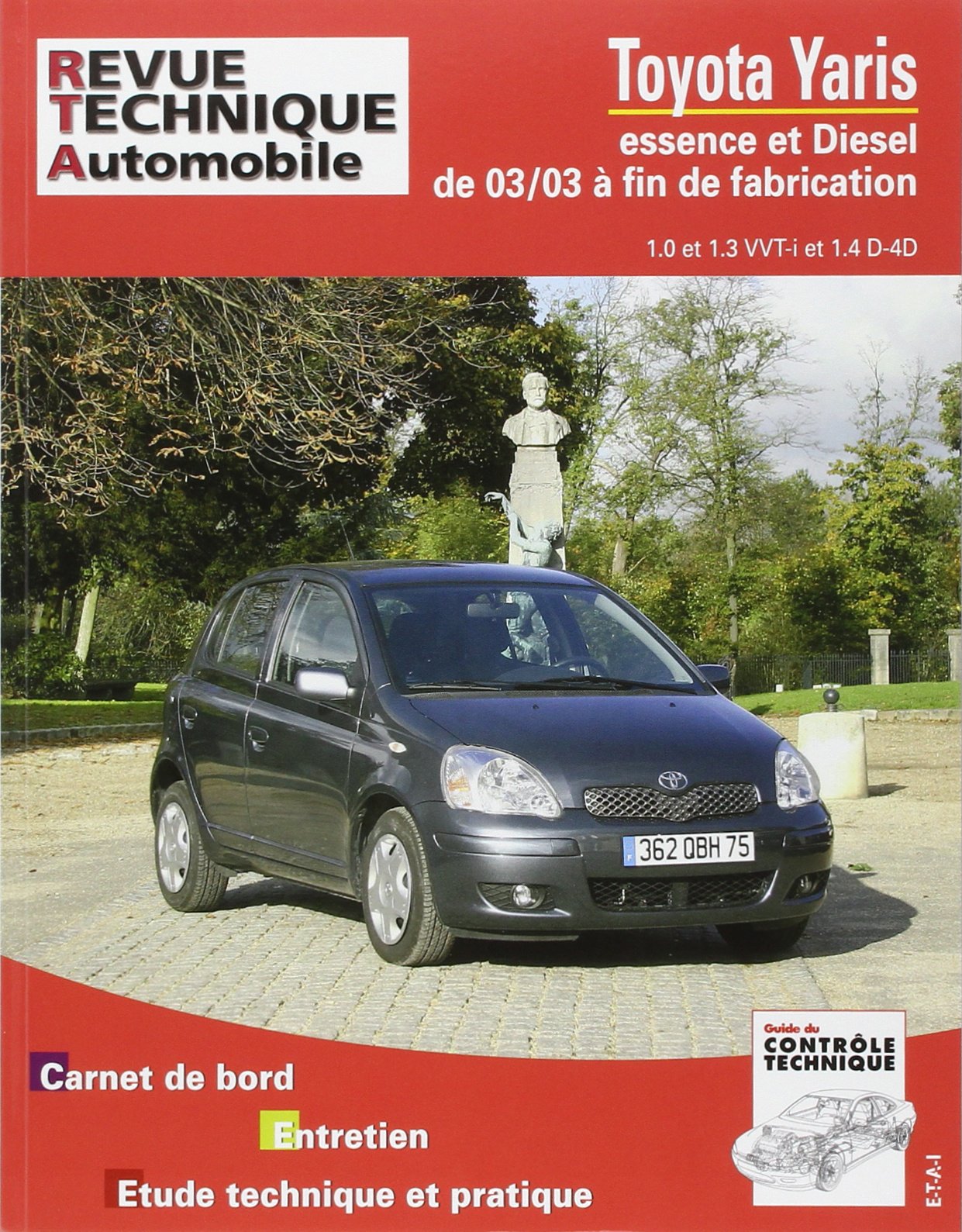 E.T.A.I - Revue Technique Automobile 691 - TOYOTA YARIS I - 2003 à 2005