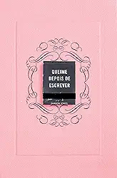 Queime depois de escrever (Rosa)