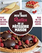Download Le petit traité Rustica de la pâtisserie maison - Plus de 100 recettes faciles (Les petits traités) PDF