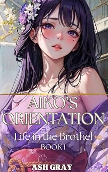 Aiko's Orientation Life in the Yuri Brothel, #1