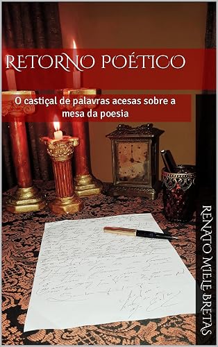 Retorno Poético: O castiçal de palavras acesas sobre a mesa da poesia