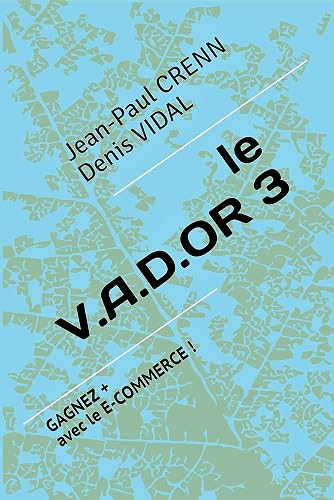 Le VADOR 3: Gagnez + avec le E-COMMERCE !