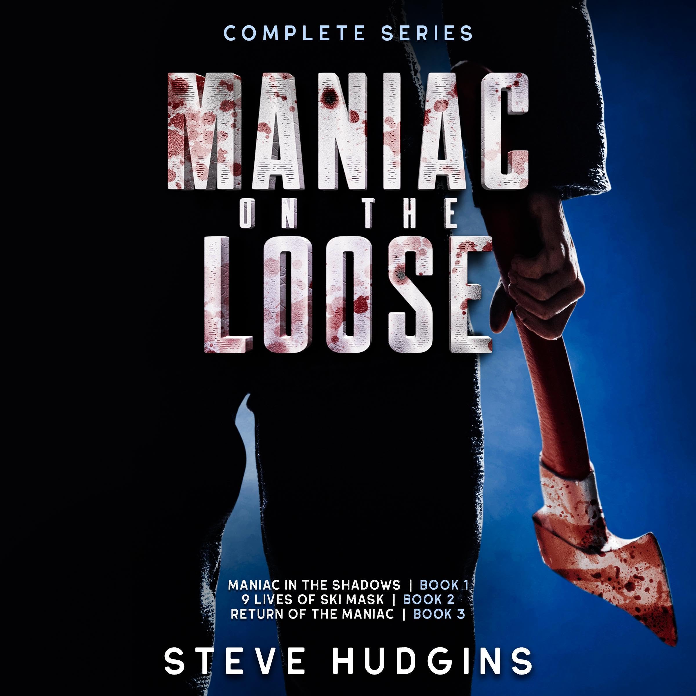 Maniac on the Loose, Complete Series