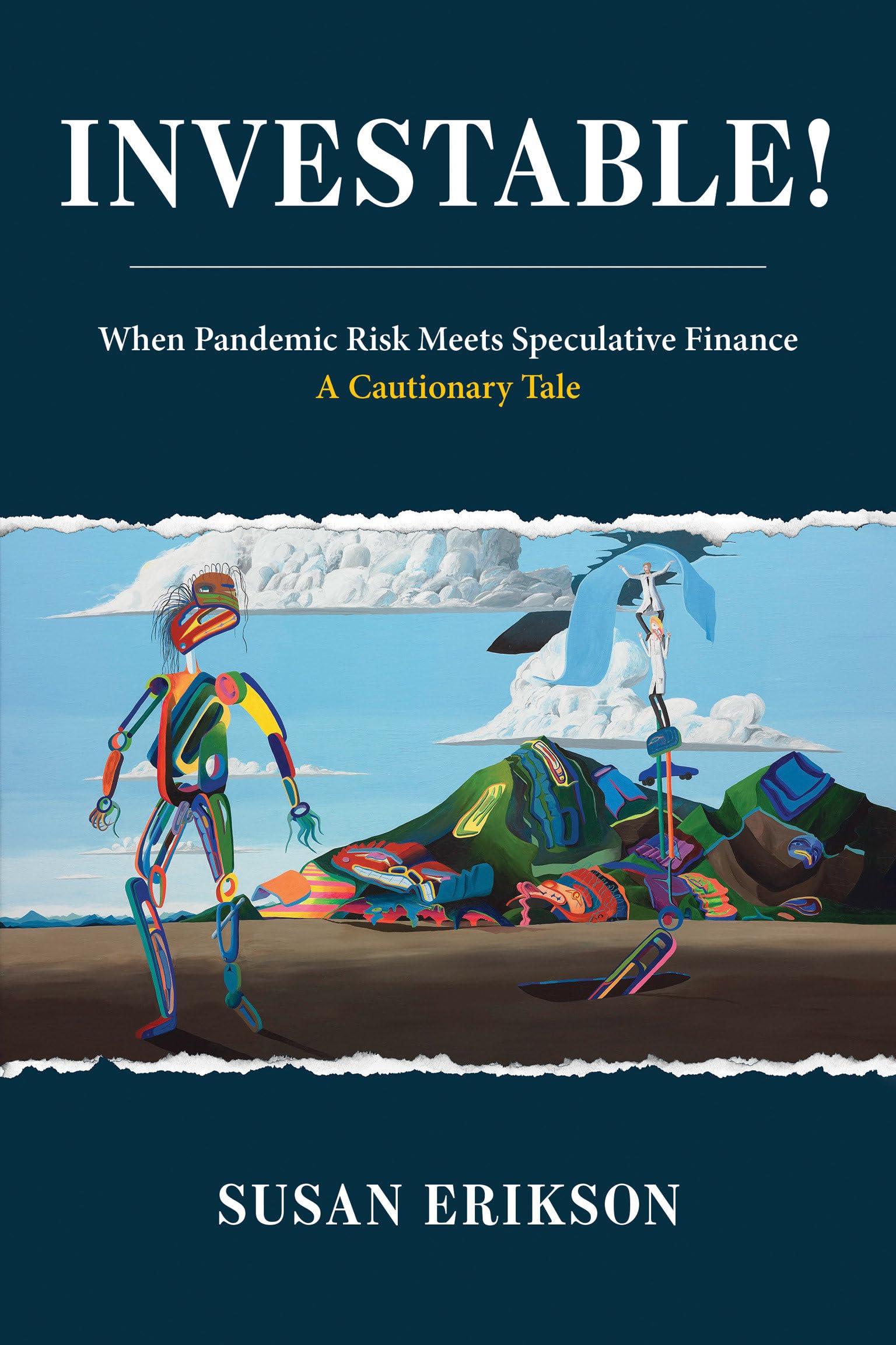 Investable!: When Pandemic Risk Meets Speculative Finance--A Cautionary Tale