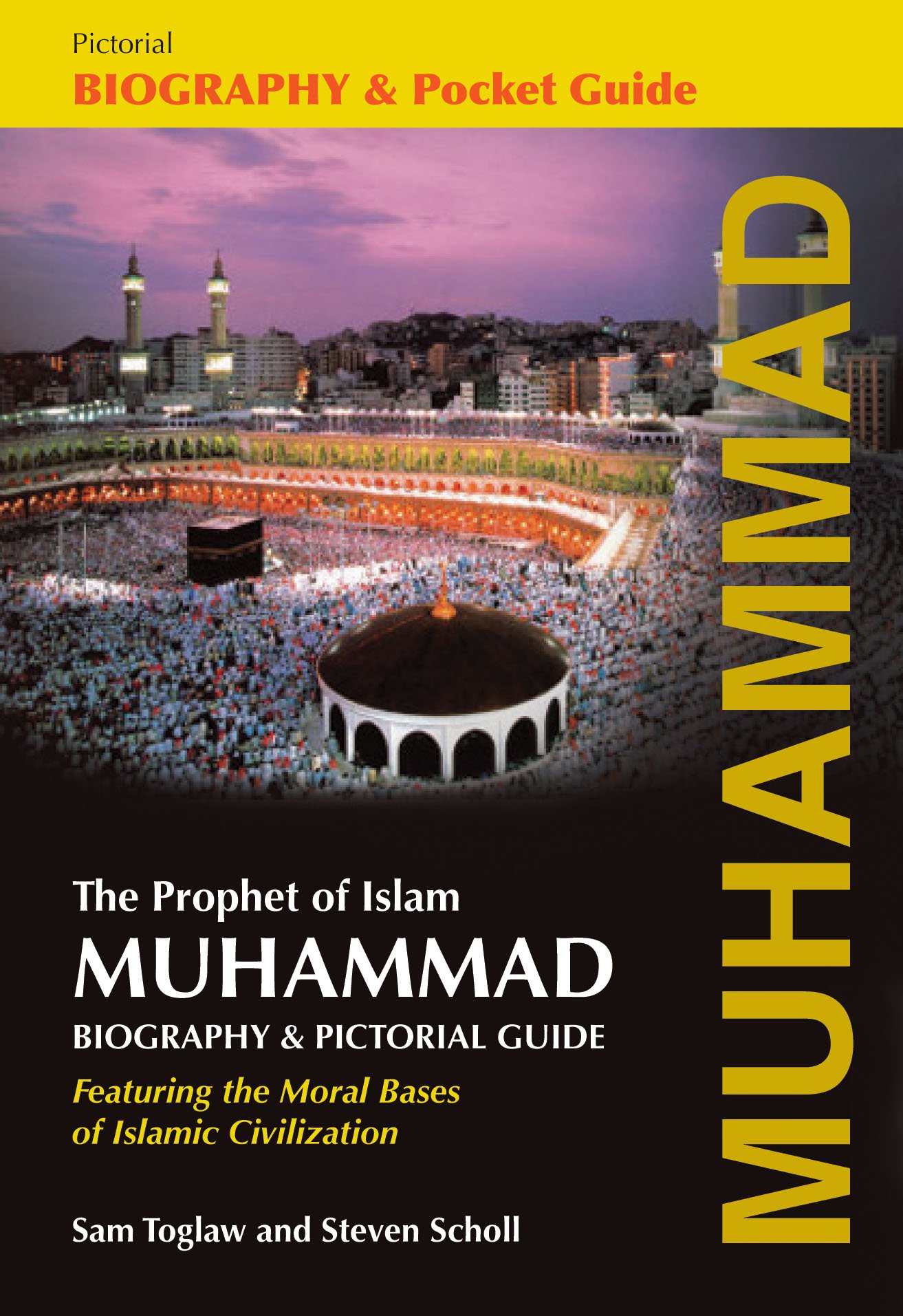 White Cloud Press Muhammad: The Prophet of Islam Biography and Pictorial Guide
