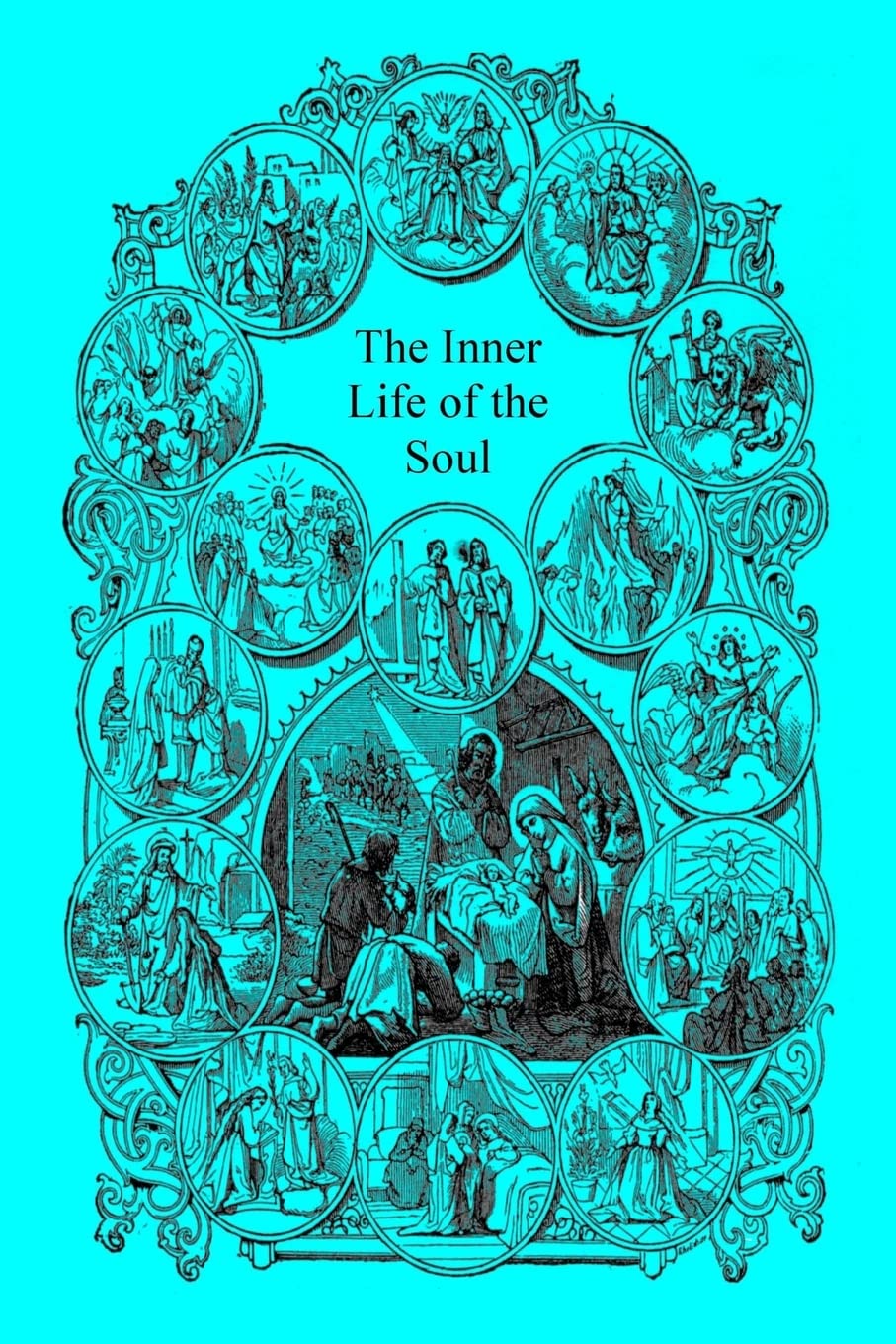 The Inner Life of the Soul