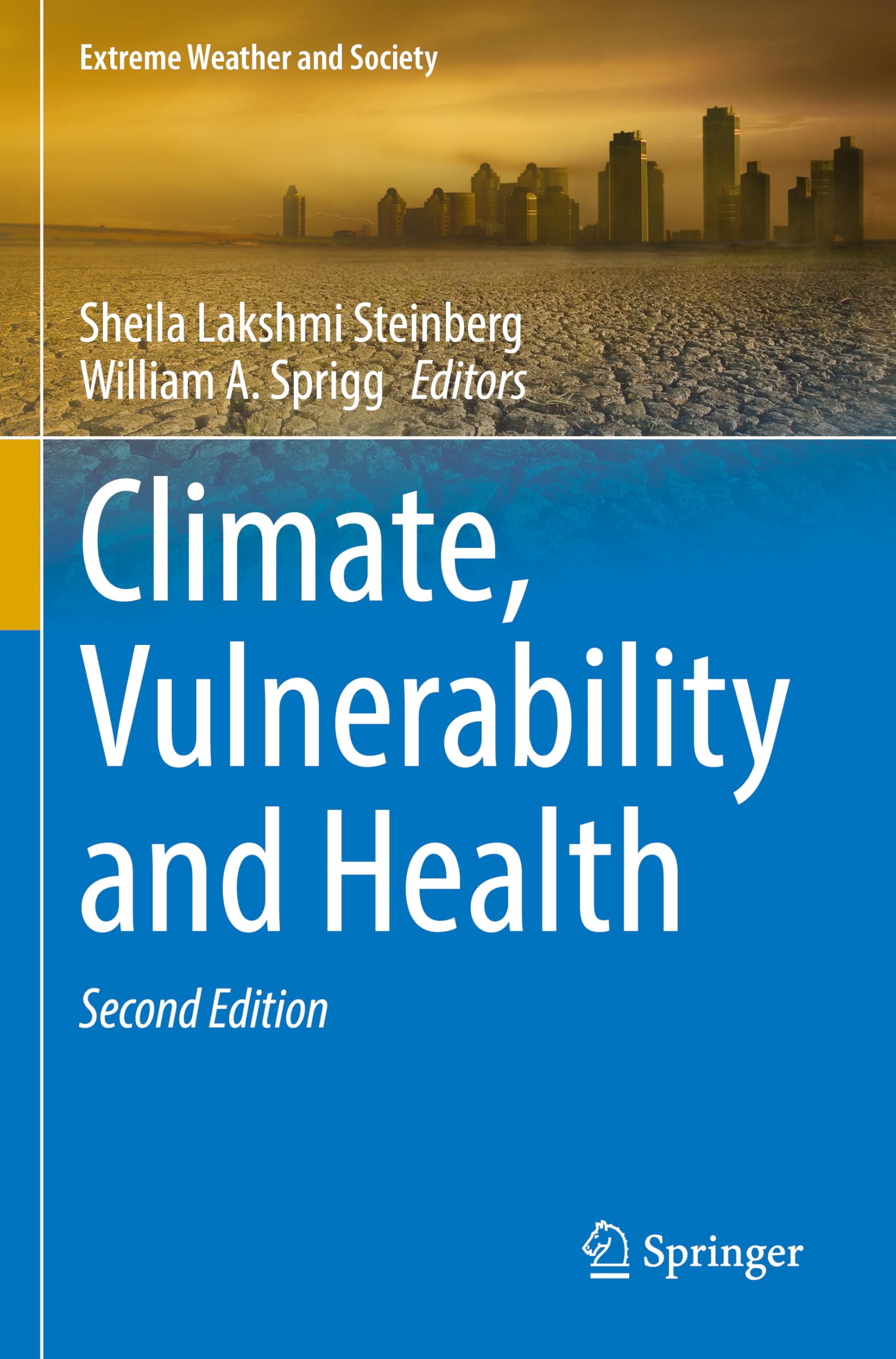 Climate, Vulnerability and Health (Extreme Weather and Society)