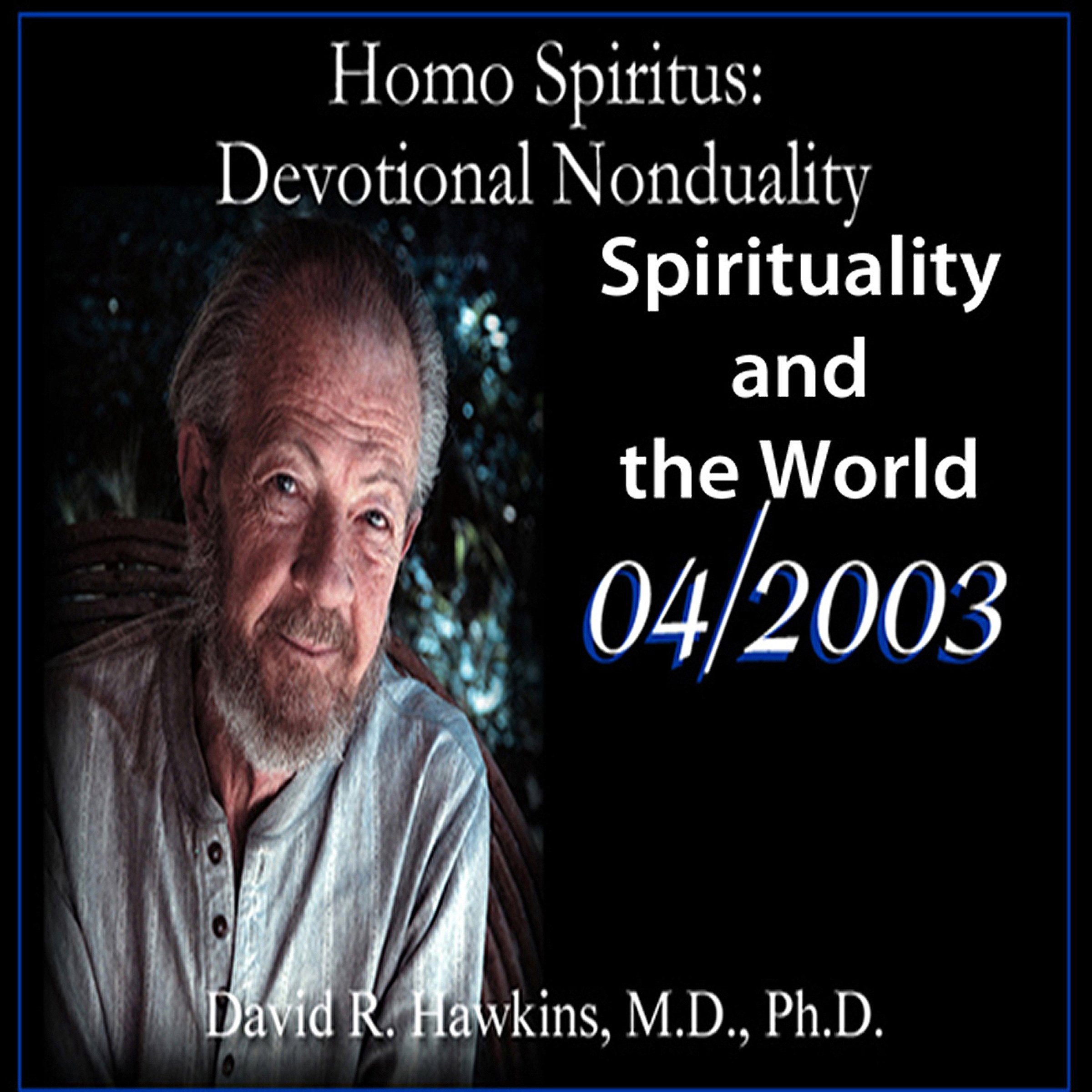 Cover art for Homo Spiritus: Devotional Nonduality Series (Spirituality and the World - April 2003)