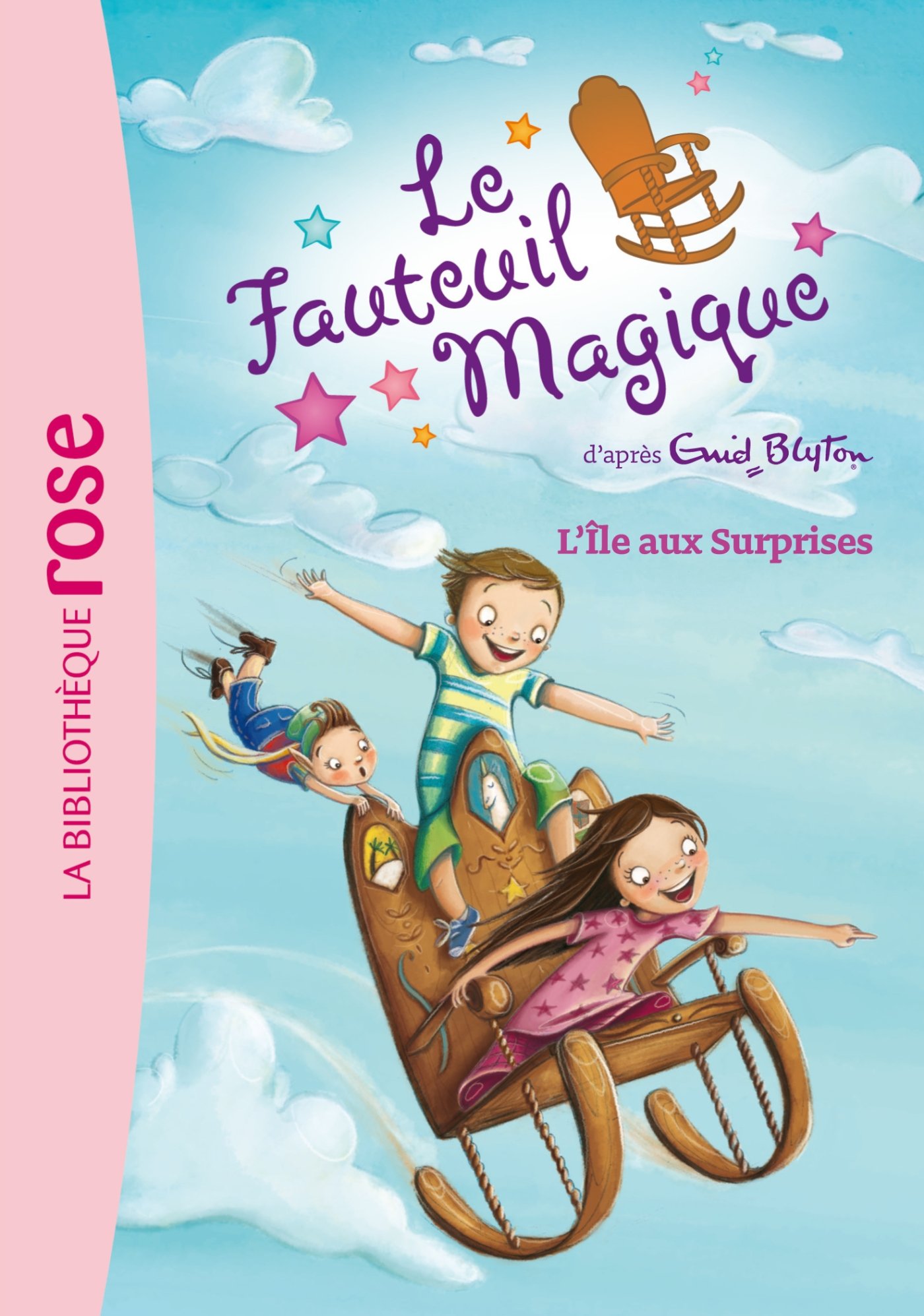 FAUTEUIL MAGIQUE (LE) T.01 : L'ÎLE AUX SURPRISES Blyton, Enid and Merland, Véronique