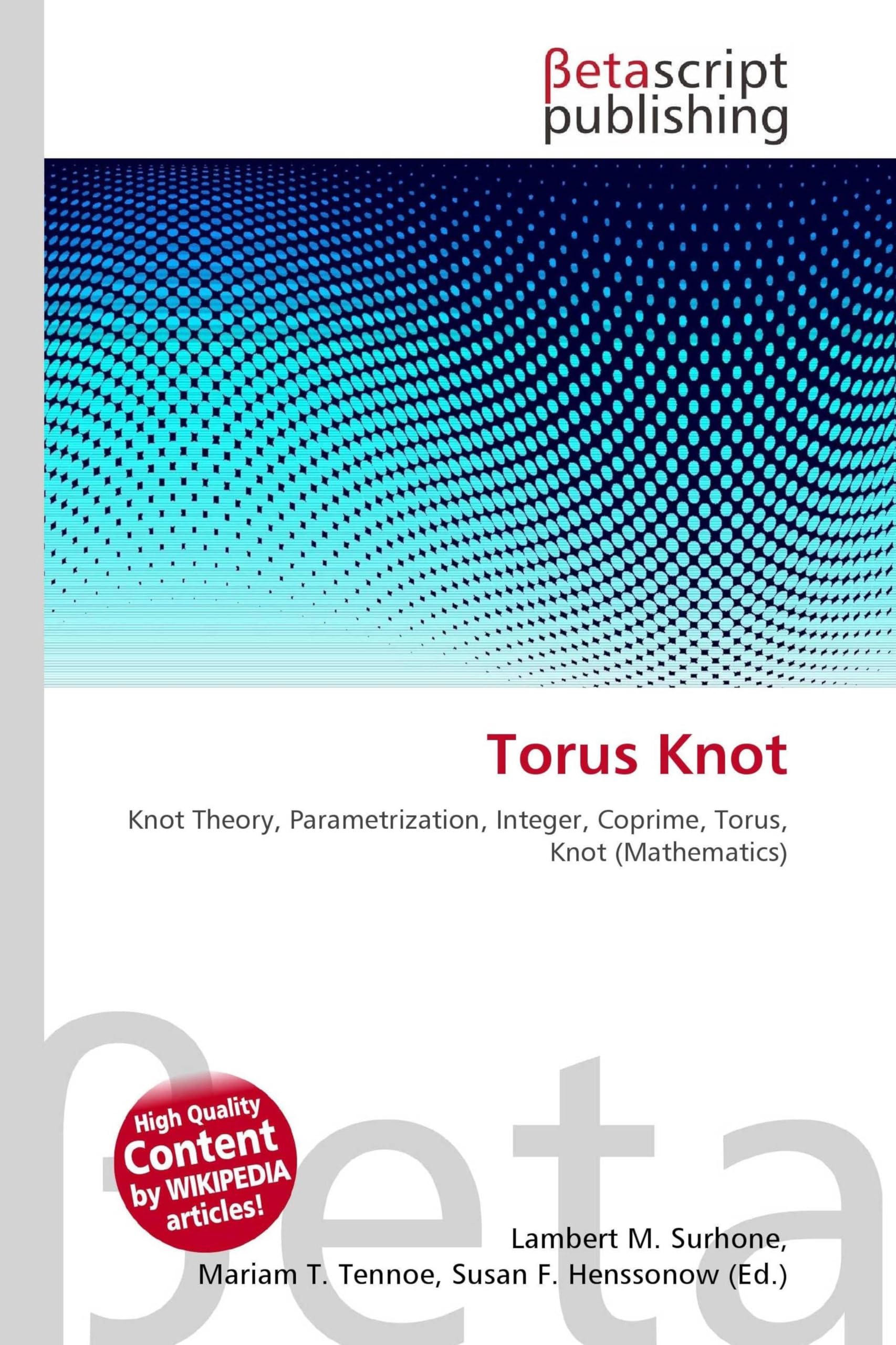Torus Knot: Knot Theory, Parametrization, Integer, Coprime, Torus, Knot (Mathematics)