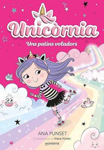 Unicòrnia 8 - Uns patins voladors: Primeres lectures en català (Montena)