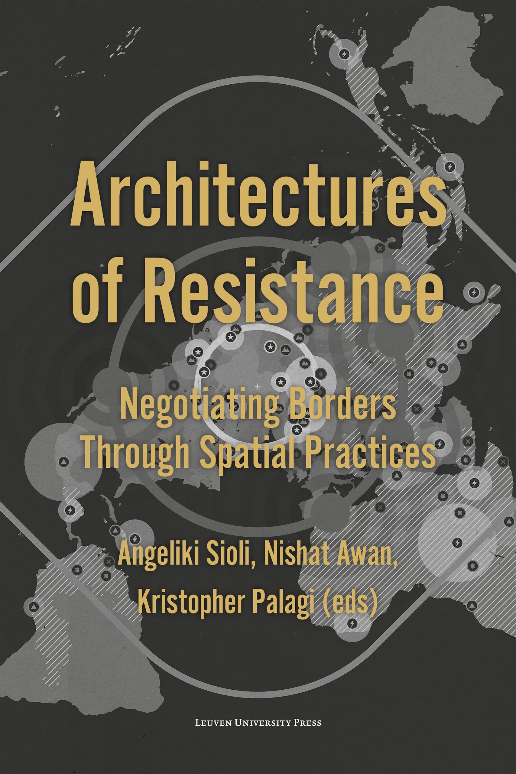 Architectures of Resistance essai universitaire negociation frontieres et pratiques