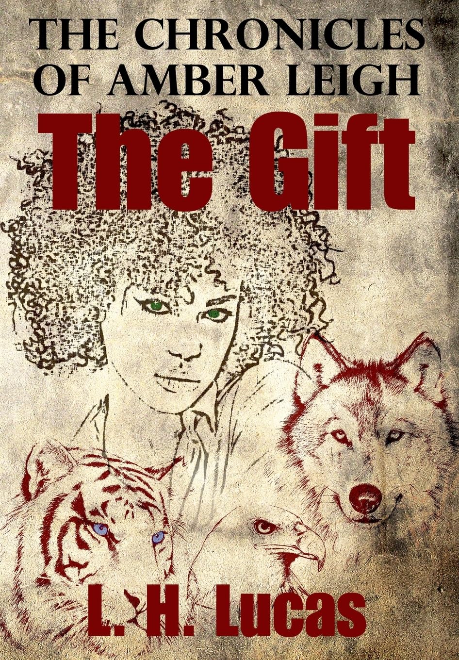 The Chronicles Of Amber Leigh: The Gift: Volume 1