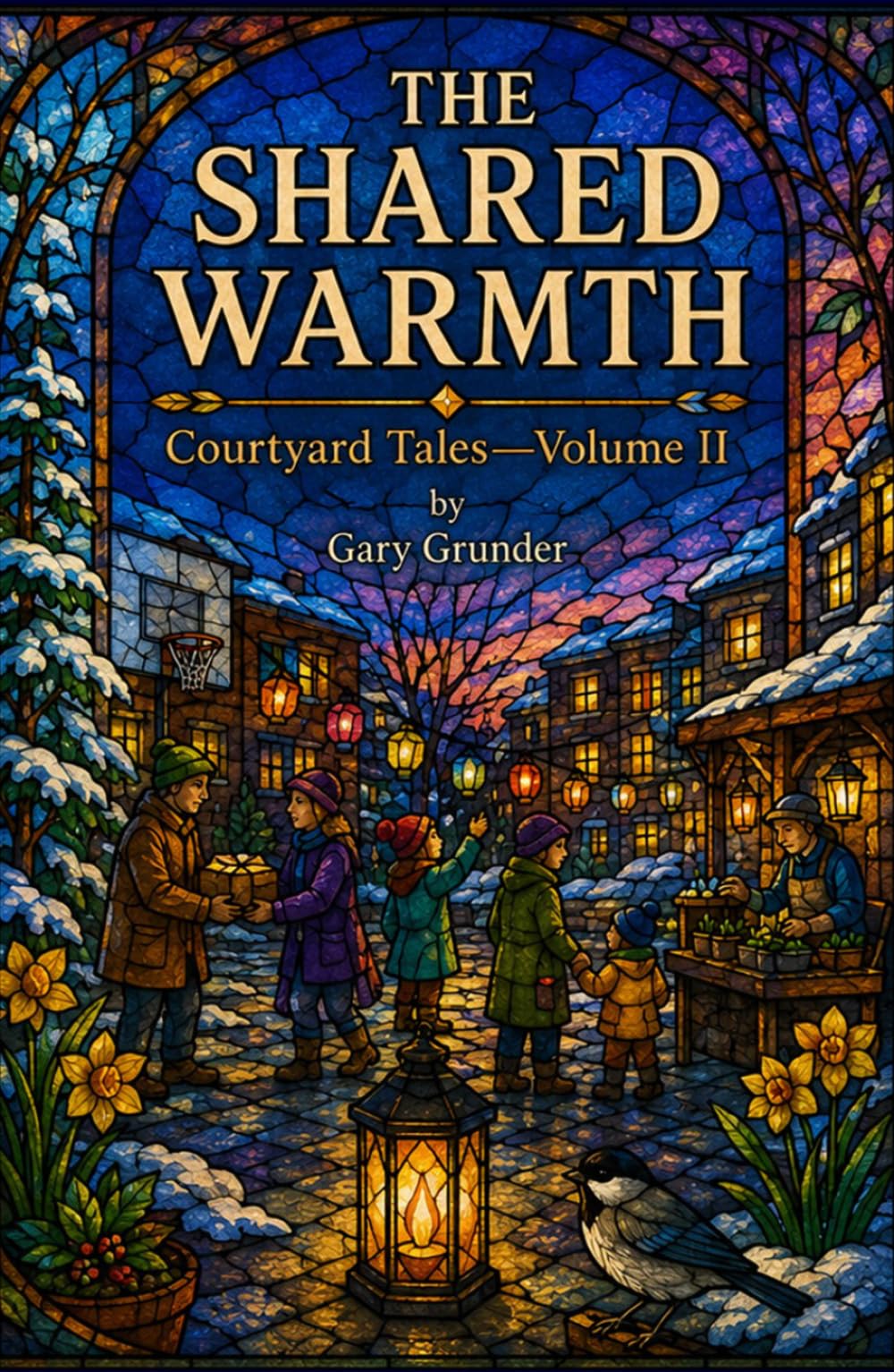 The Shared Warmth: Courtyard Tales—Volume II