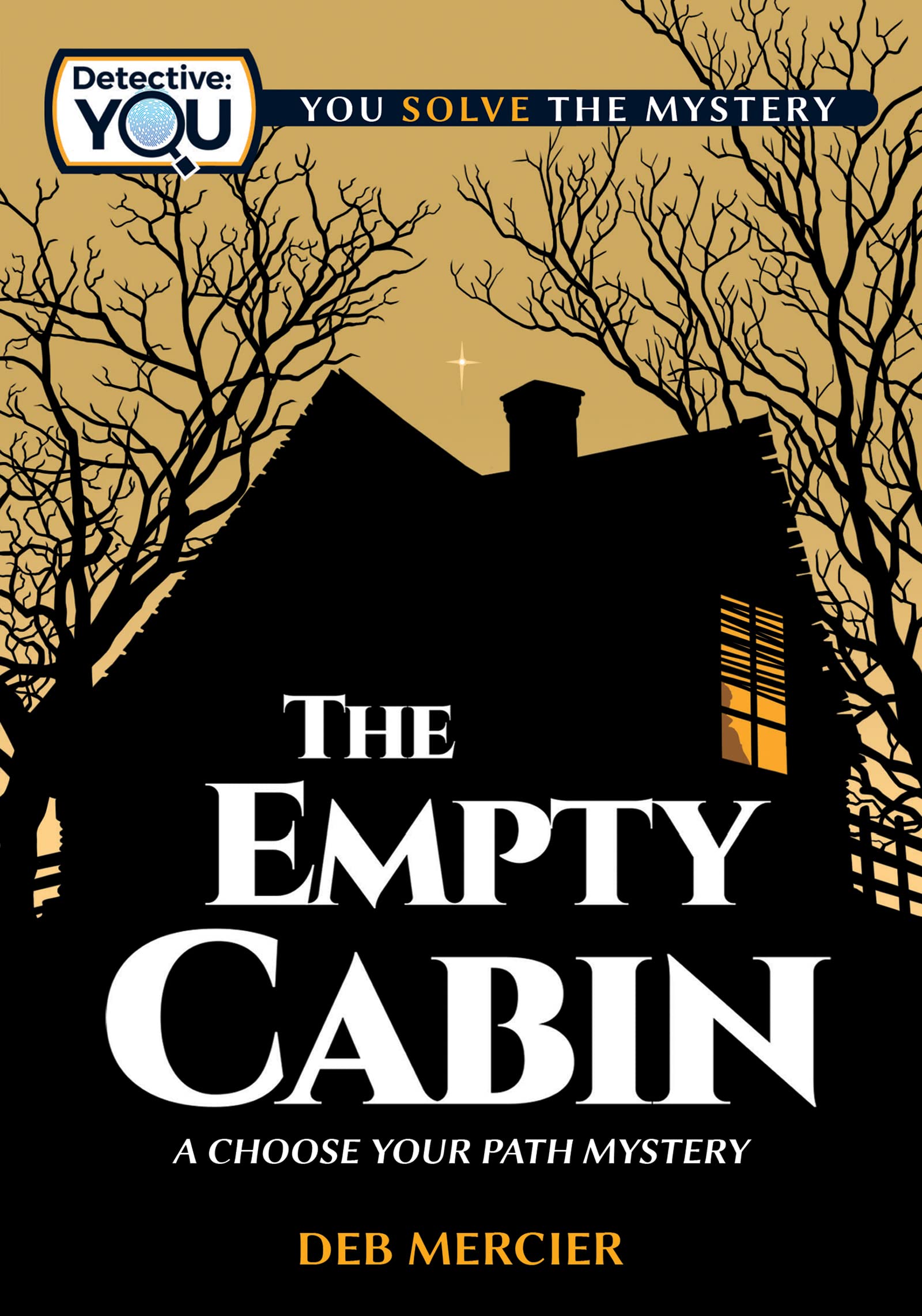 Lake 7 Creative The Empty Cabin: A Choose Your Path Mystery