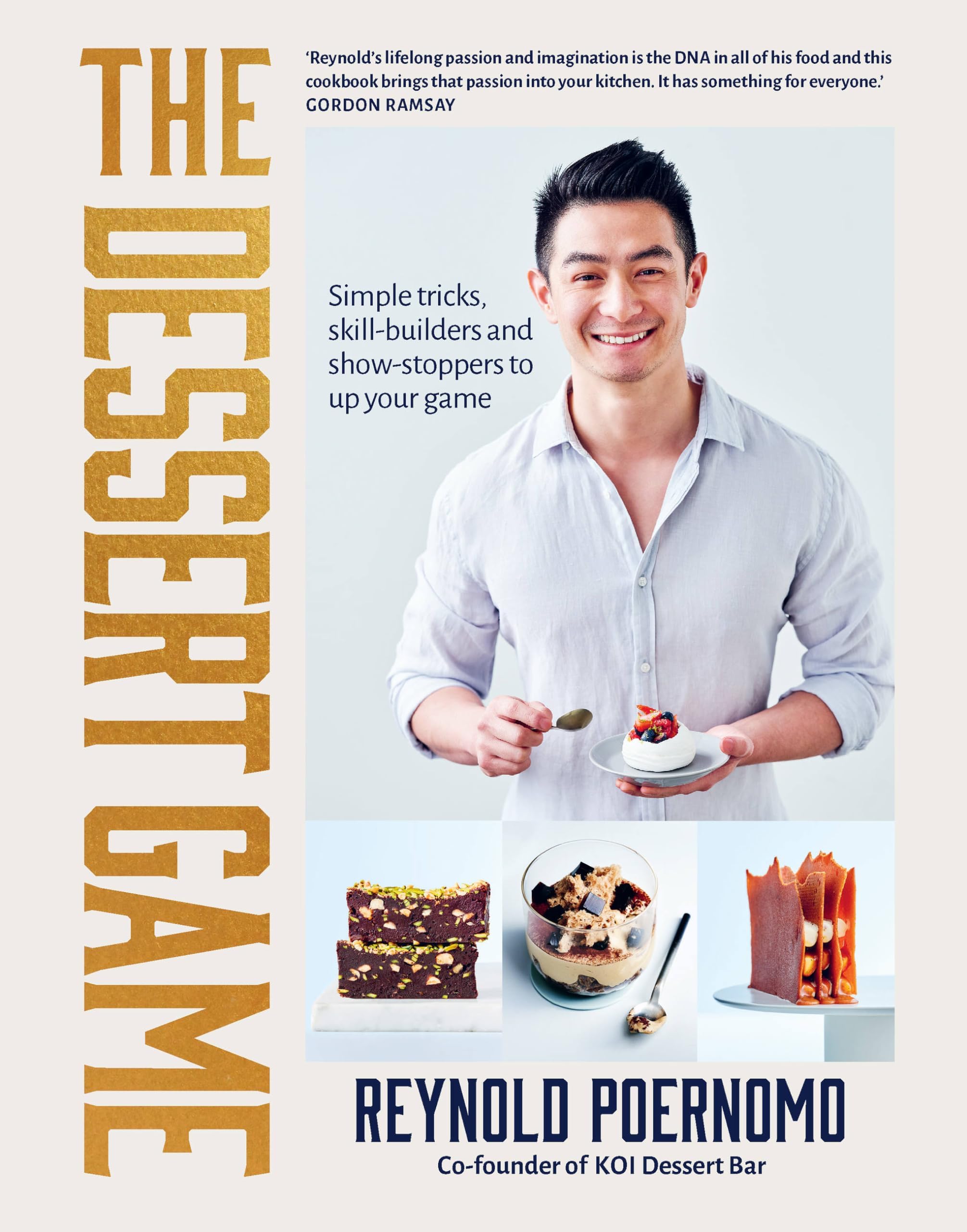 The Dessert Game: Simple tricks, skill-builders and show-stoppers to up your game Paperback – 7 December 2021