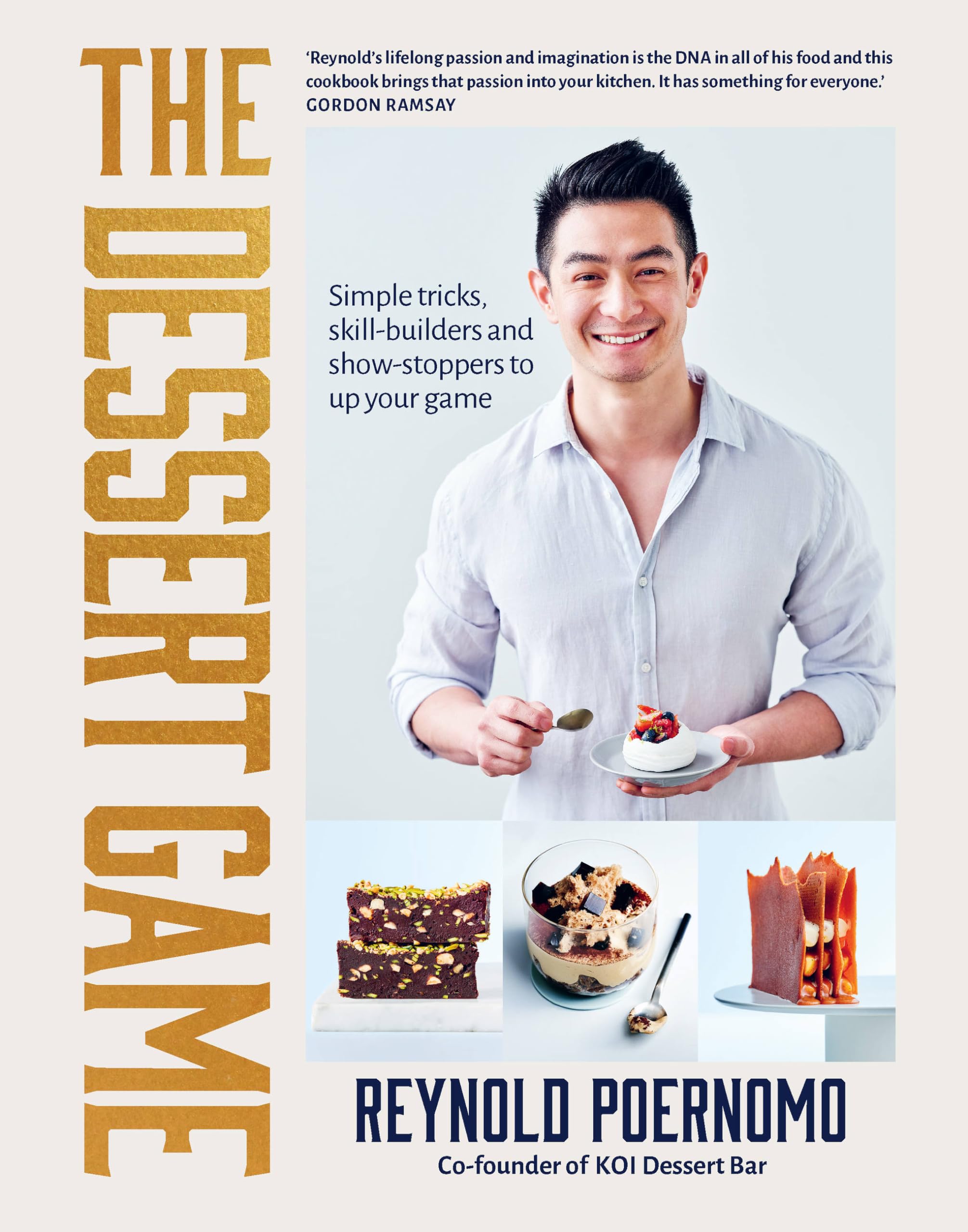 The Dessert Game: Simple tricks, skill-builders and show-stoppers to up your game Paperback – 7 December 2021