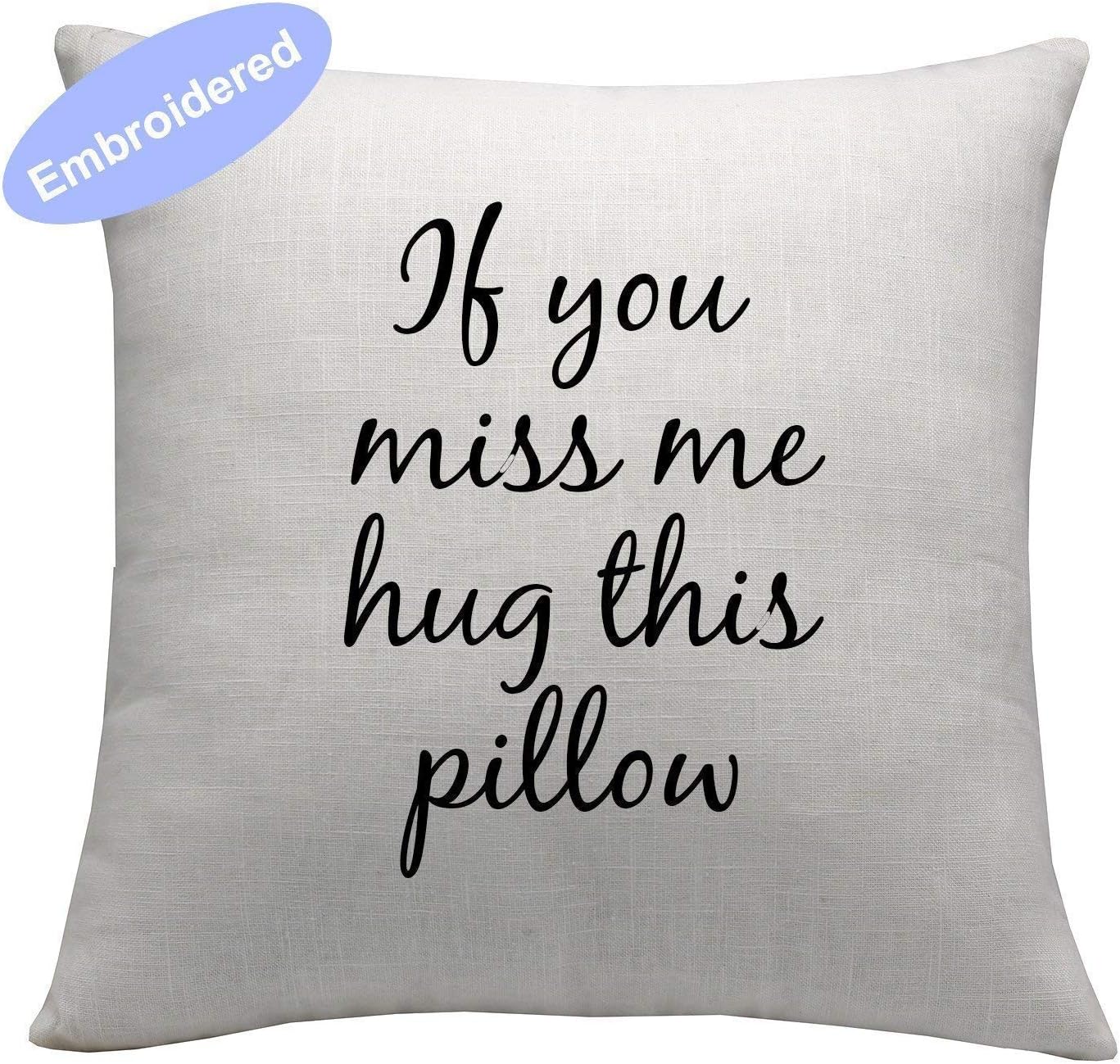 Yugtex Pillowcases Embroidered If you miss me hug this pillow, Long distance relationship Gift Pillow case Boyfriend Love Friendship Friend I miss you gift Missing gift,Gift Pillow,Personalized Gifts