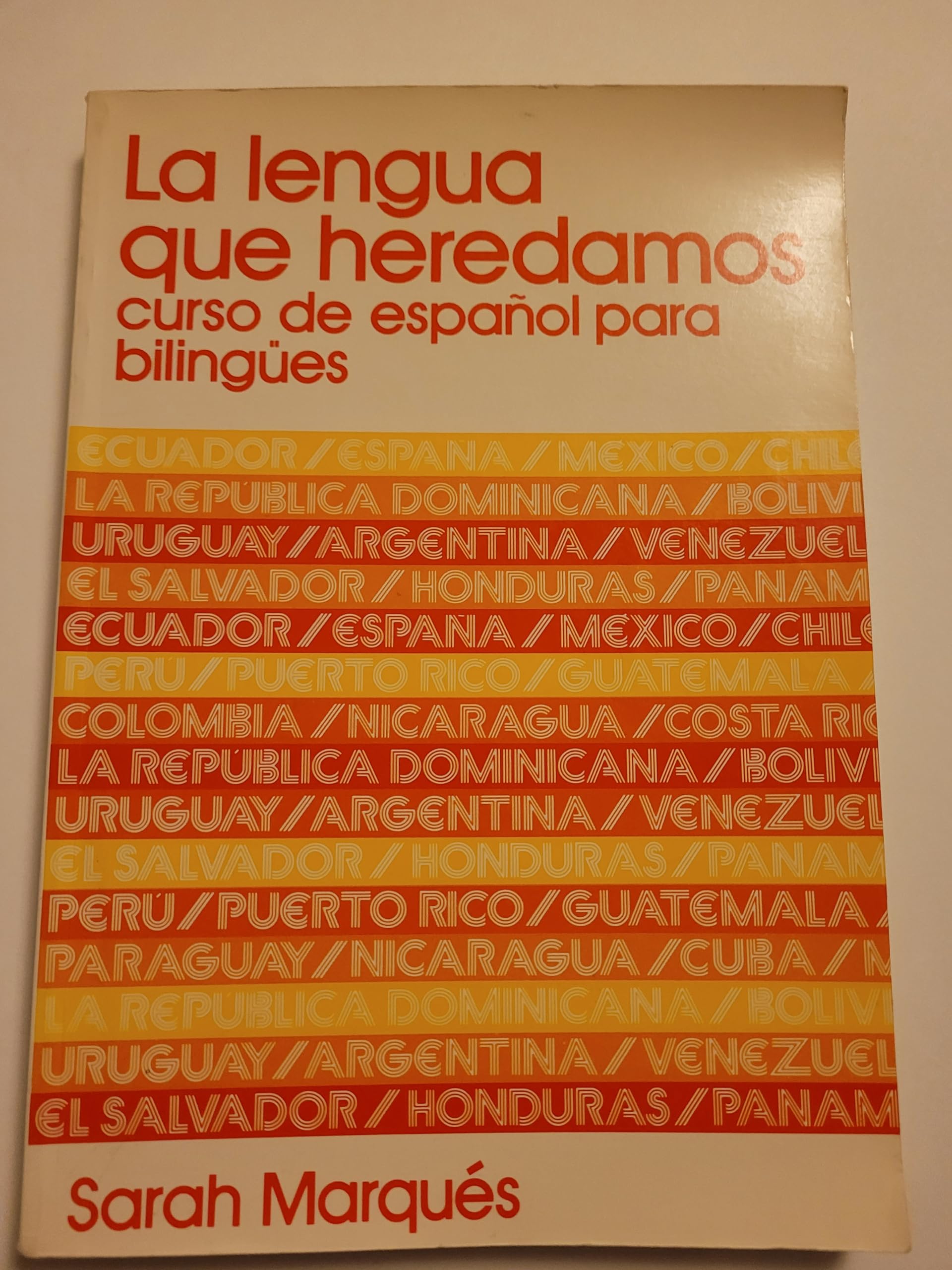 Lengua Que Heredamos Curso De Espanol Para Bilingues