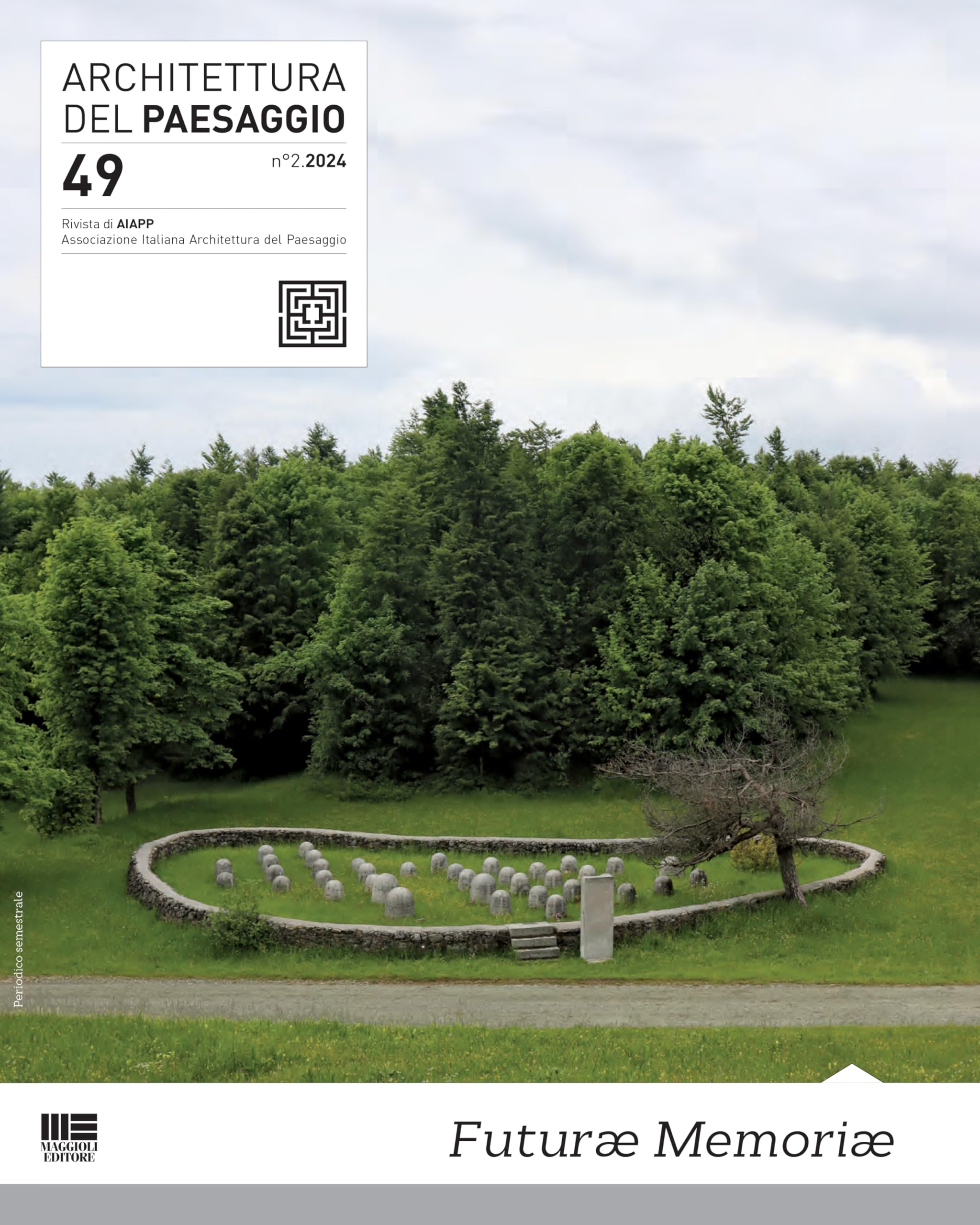 Architettura del paesaggio. Rivista semestrale dell'AIAPP Associazione Italiana di Architettura del Paesaggio (Vol. 49)
