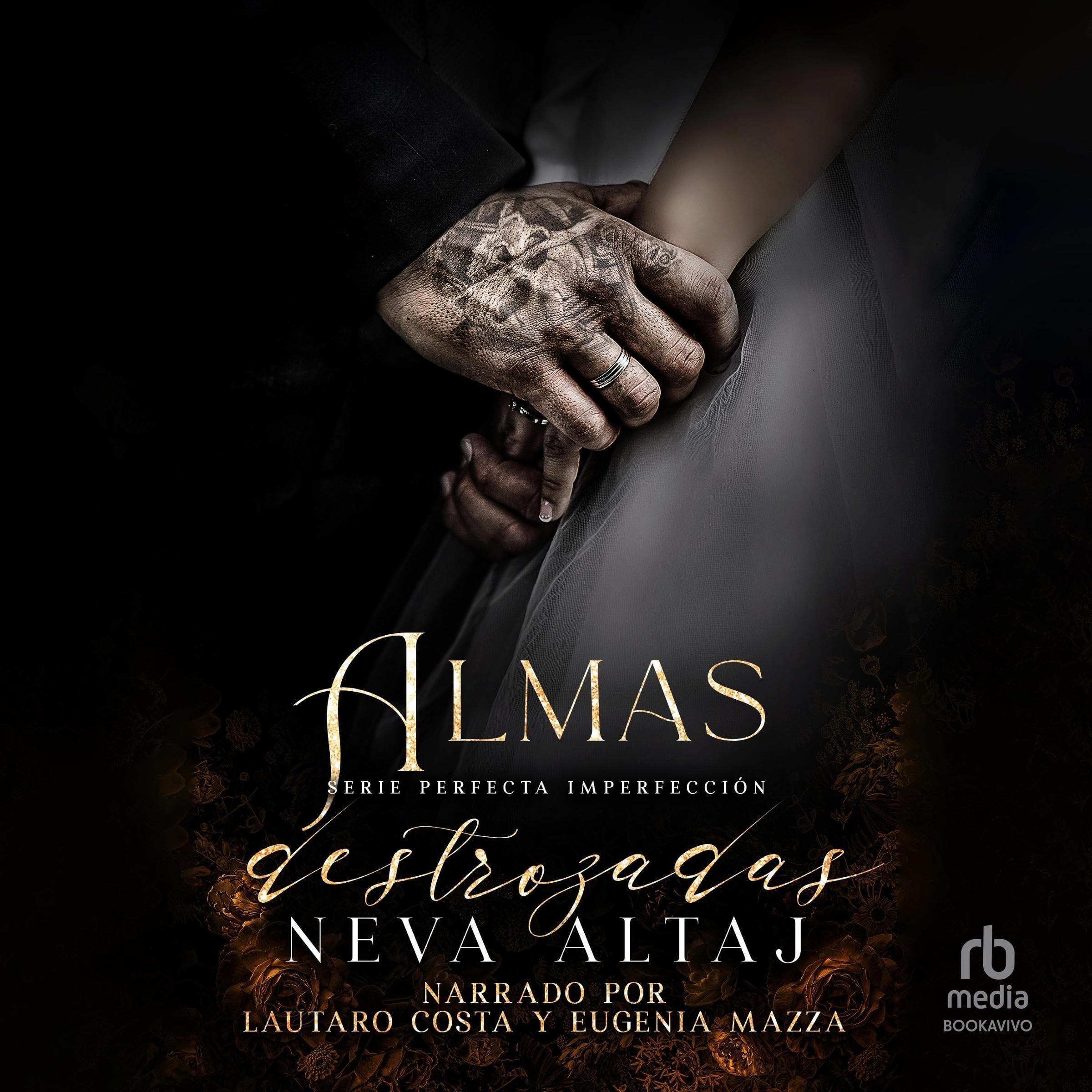 Almas Destrozadas: Mafia Romance [Fractured Souls: An Age Gap Forced Proximity Mafia Romance]: Mafia Perfecta Imperfección, Libro 6 [Perfect Mafia Imperfection, Book 6]