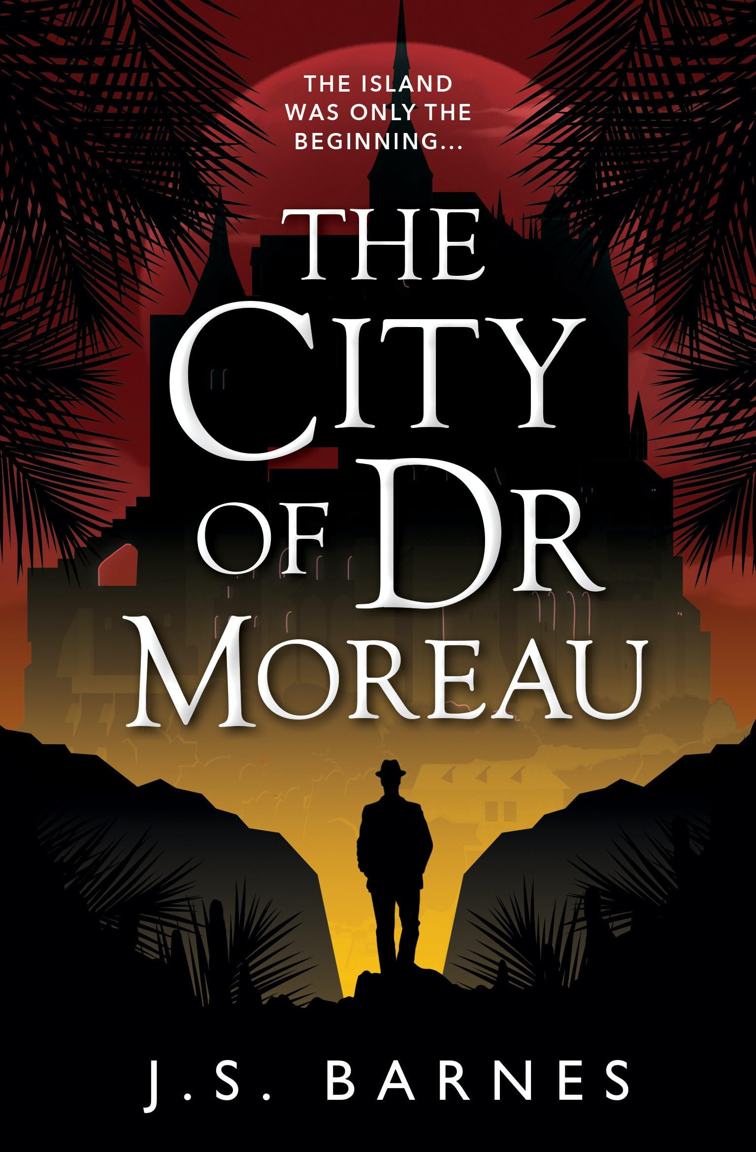 The City of Dr Moreau - J. S. Barnes