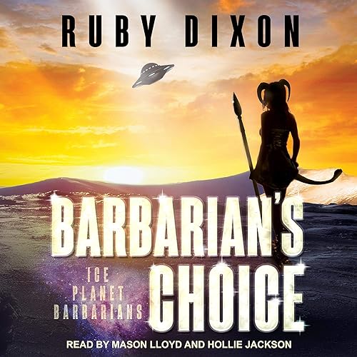 Barbarian's Choice: Ice Planet Barbarians, Book 11