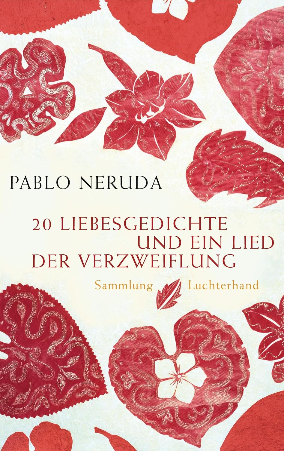 20 Liebesgedichte und ein Lied der Verzweiflung Neruda, Pablo