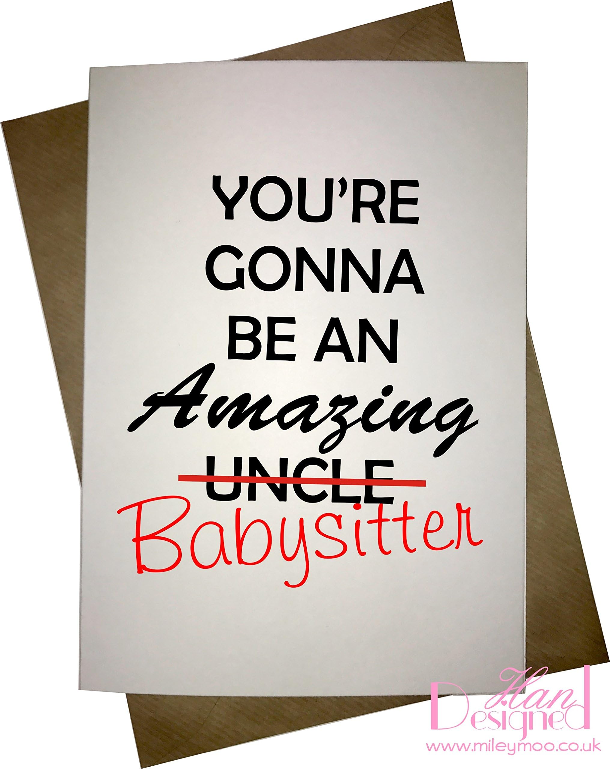 You're Gonna Be An Amazing Babysitter/Uncle- Novelty Pregnancy Announcement Card