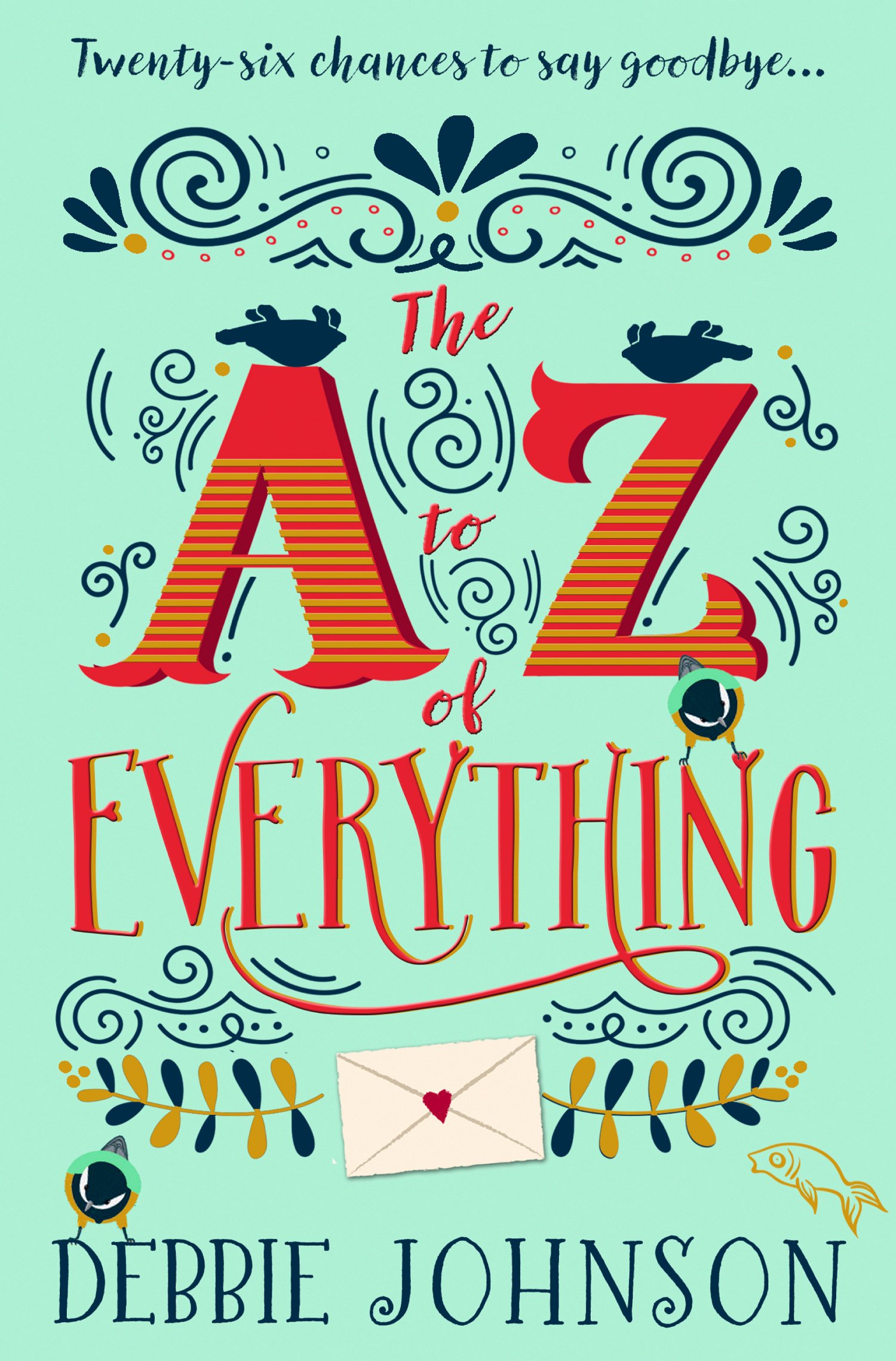 THE A-Z OF EVERYTHING: A gorgeously emotional and uplifting book that will make you laugh and cry