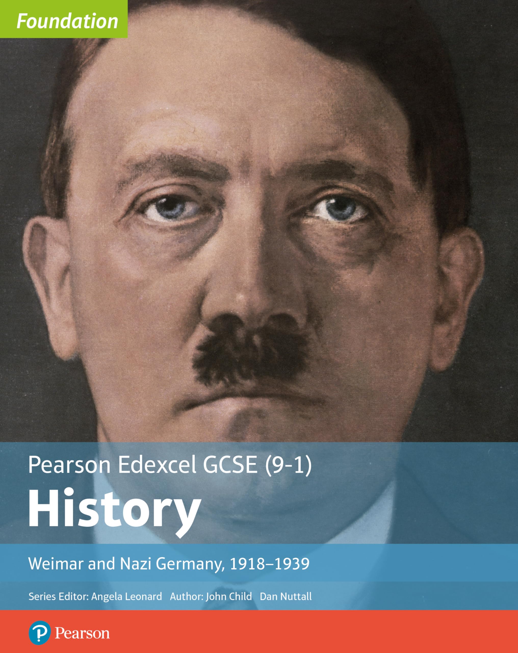 Edexcel GCSE (9-1) History Foundation Weimar and Nazi Germany, 1918â€“39 Student Book: Weimar and Nazi Germany, 1918–1939 (Edexcel GCSE (9-1) Foundation History)