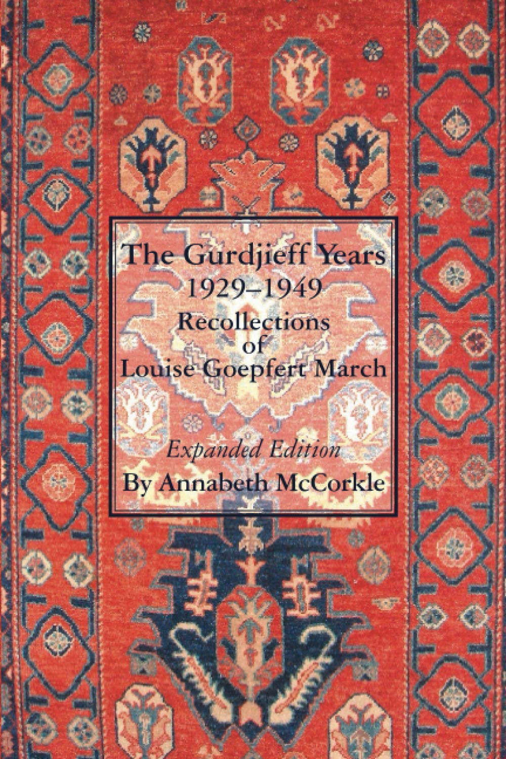 Buy The Gurdjieff Years 1929-1949: Recollections of Louise Goepfert March — BookShops.in