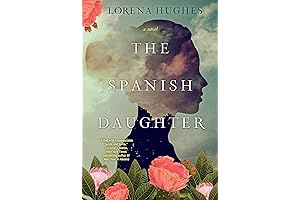 The Spanish Daughter: A Historical Novel Rich in Authenticity and Intrigue
