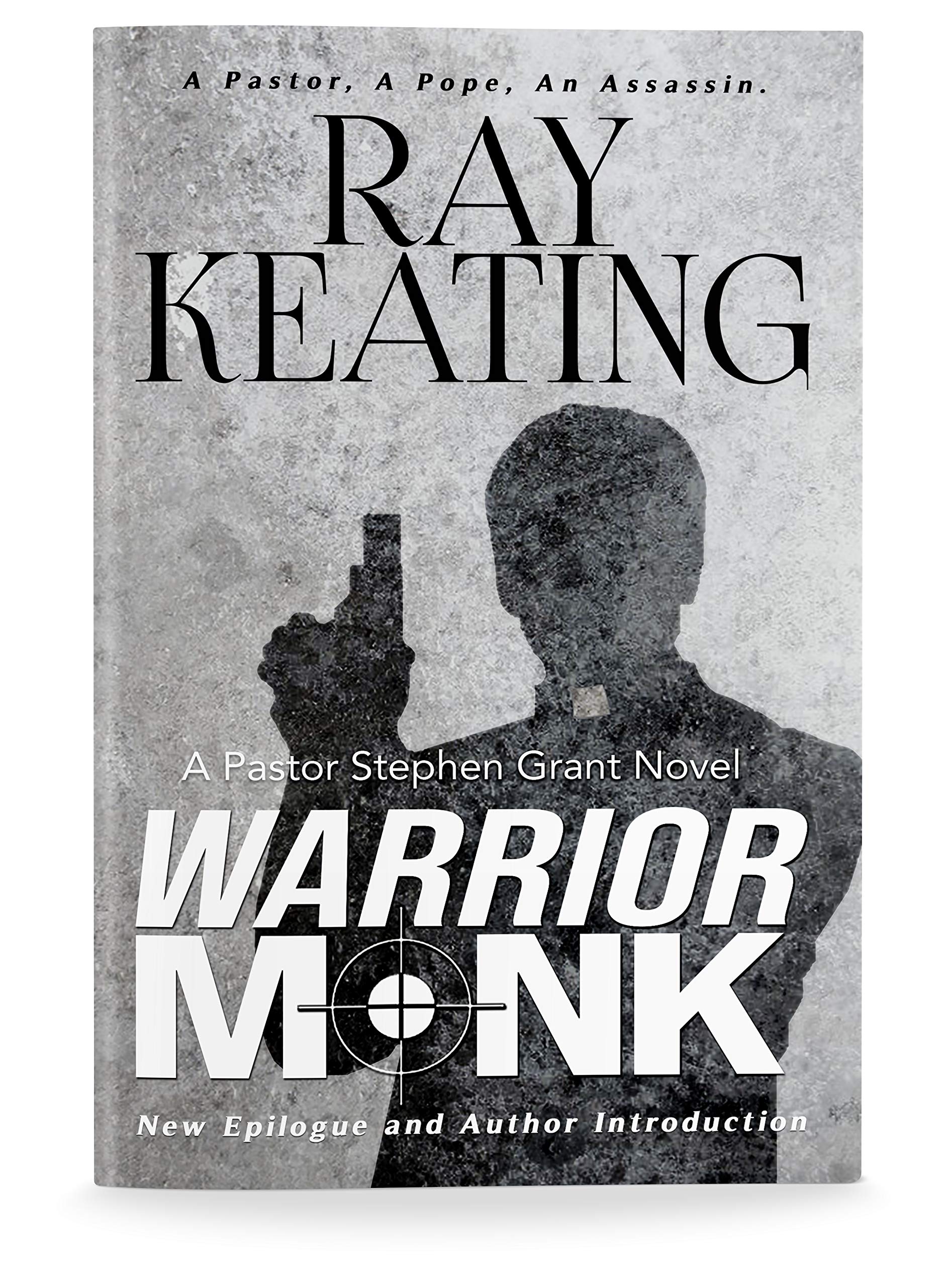 Warrior Monk: A Pastor Stephen Grant Novel (The Pastor Stephen Grant Series Book 1)