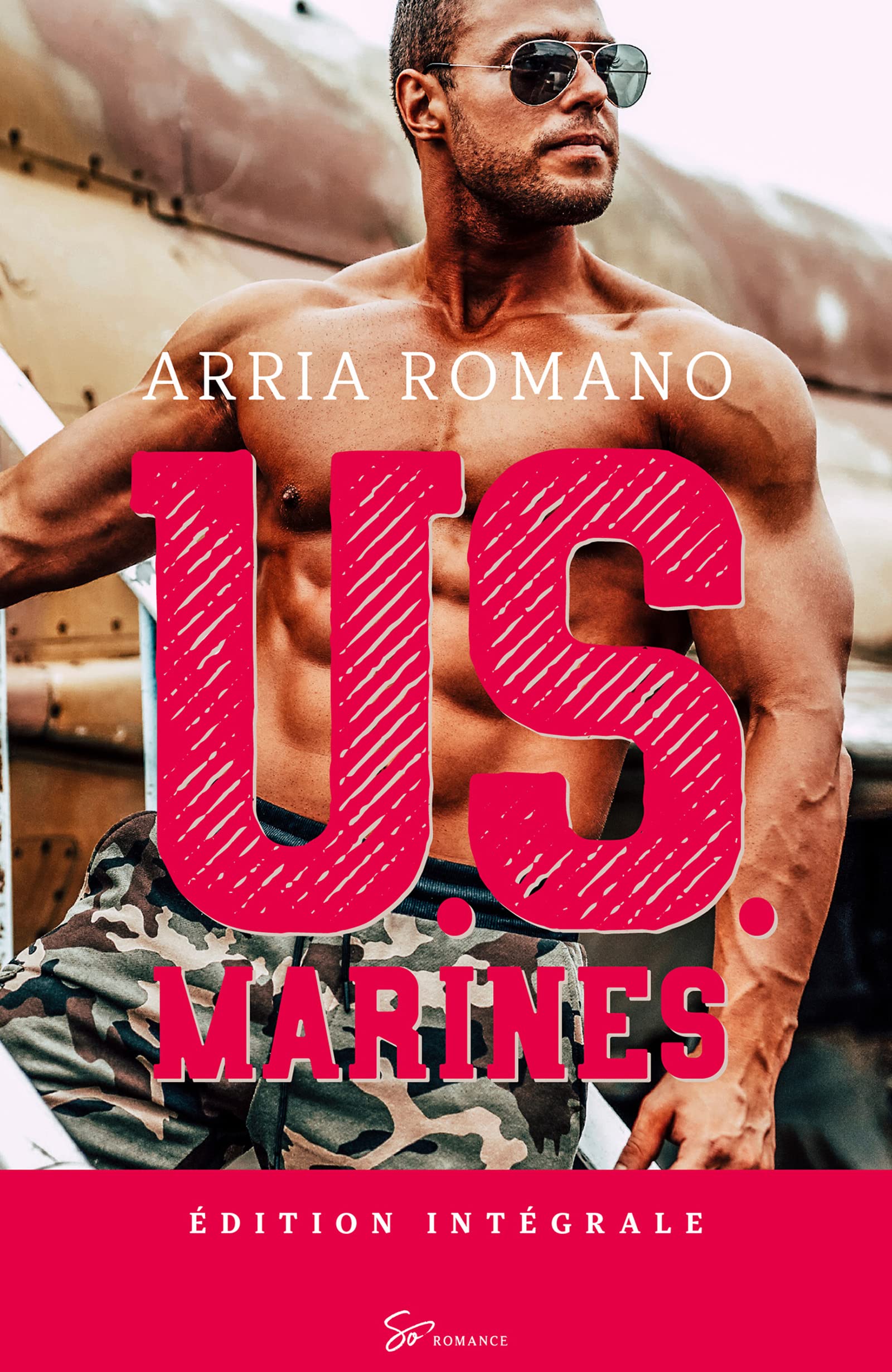 U.S. Marines - Intégrale: Romance Saga Militaire entre tradition et passion chez les Marines (French Edition)