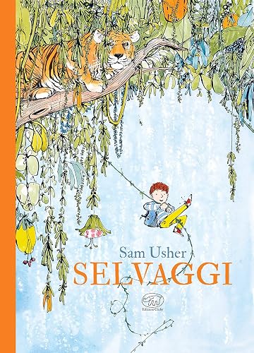 Selvaggi. Ediz. a colori