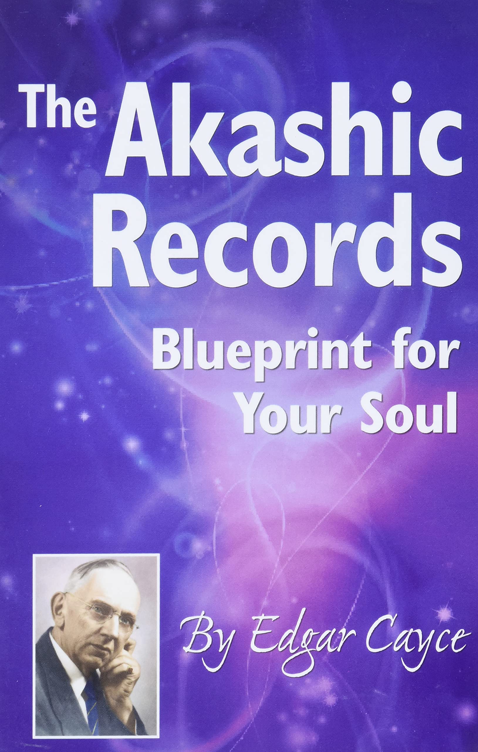 The Akashic Records: Blueprint for Your Soul : Cayce, Edgar: Amazon.sg:  Books